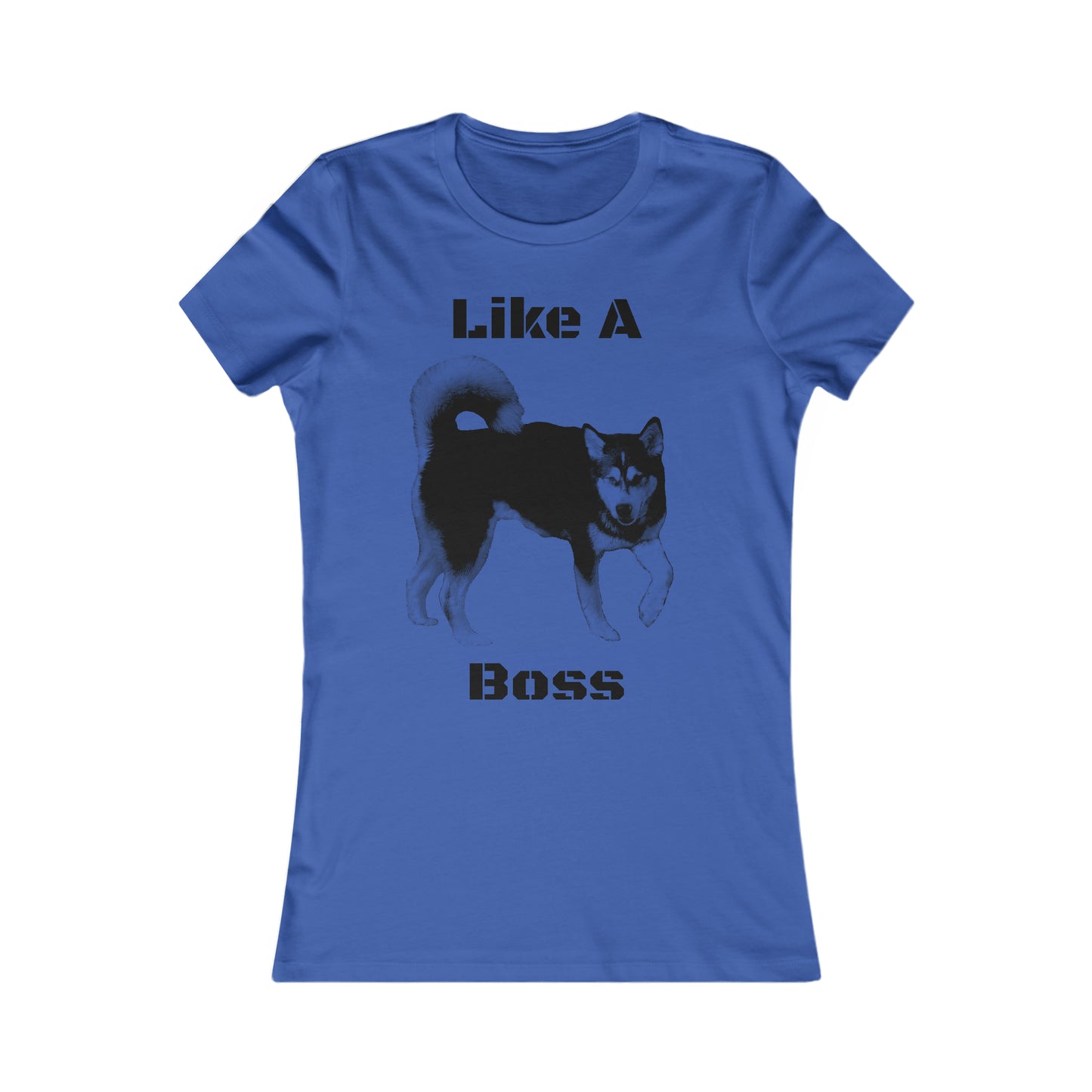 Like a Boss Women's Favorite Tee