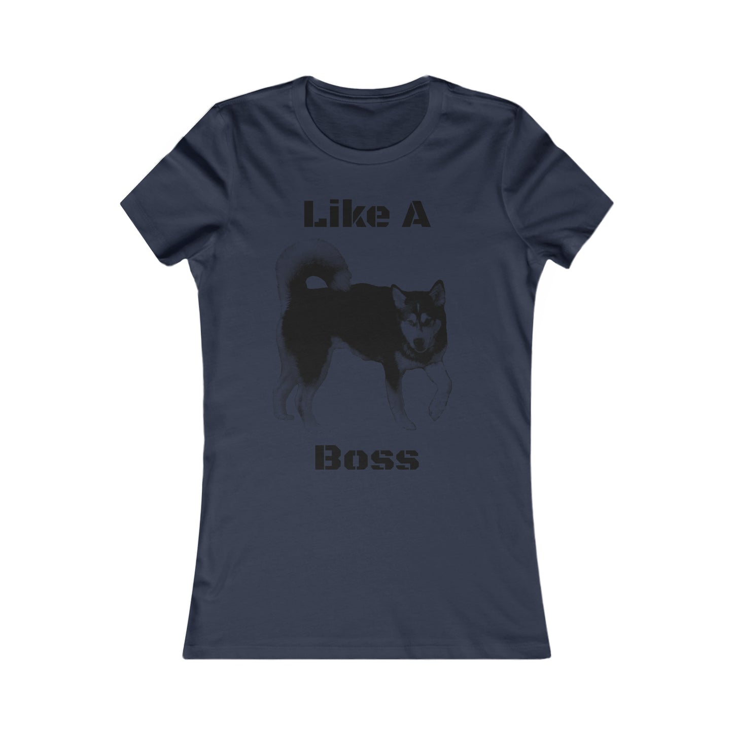Like a Boss Women's Favorite Tee