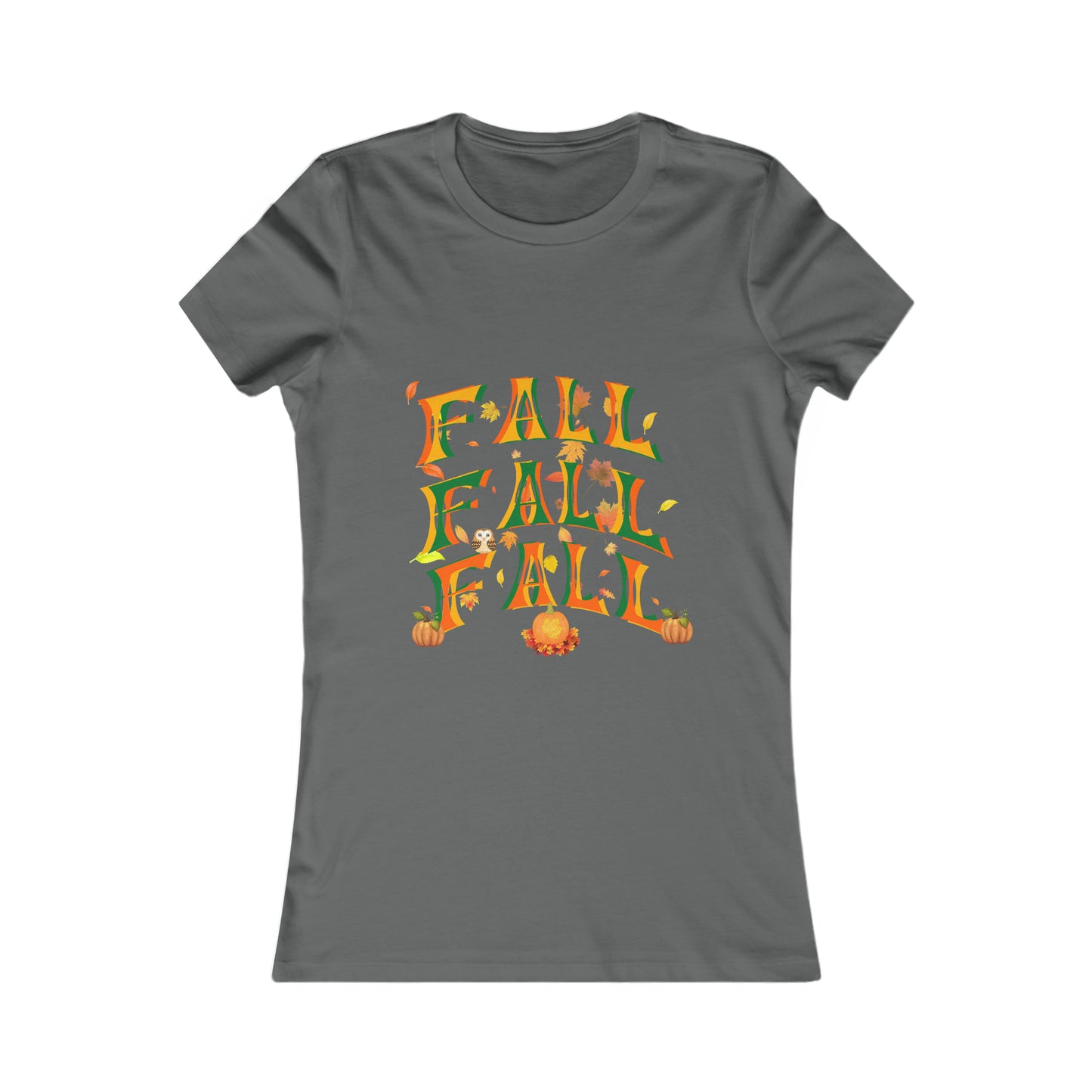 Fall Fall Fall Women's Favorite Tee
