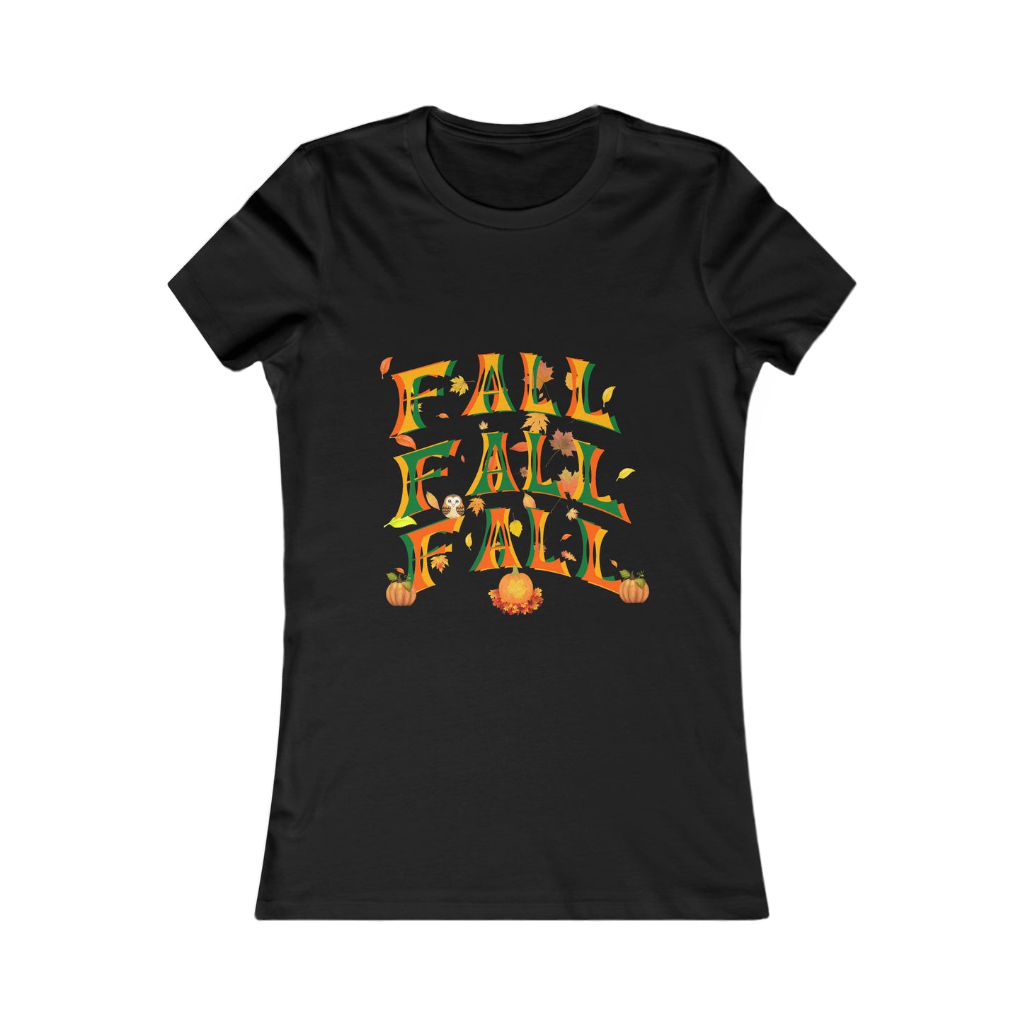 Fall Fall Fall Women's Favorite Tee