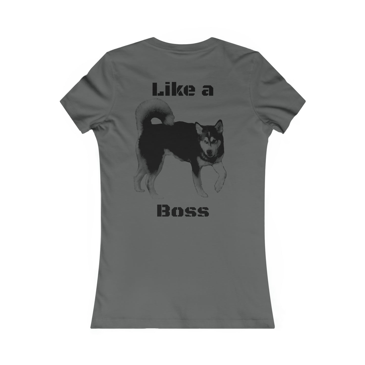 Like a Boss Women's Favorite Tee