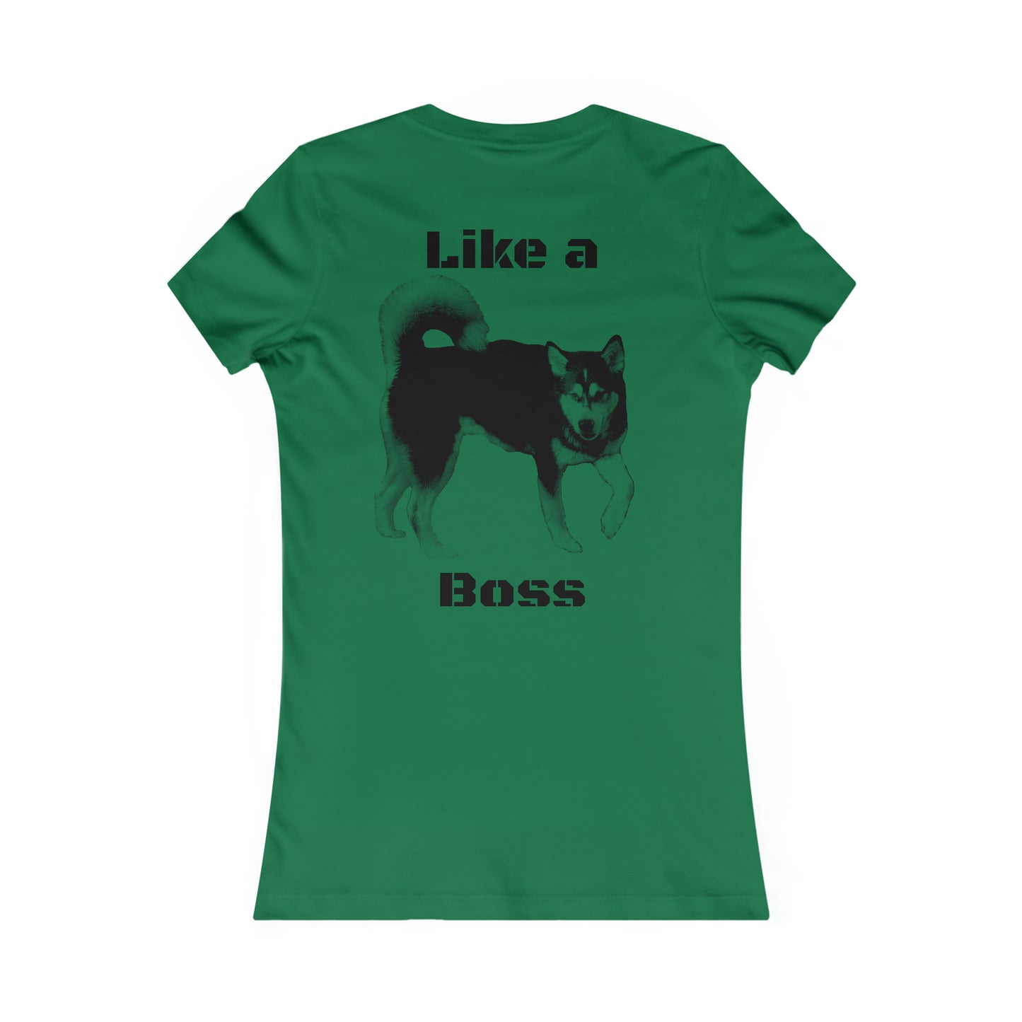 Like a Boss Women's Favorite Tee