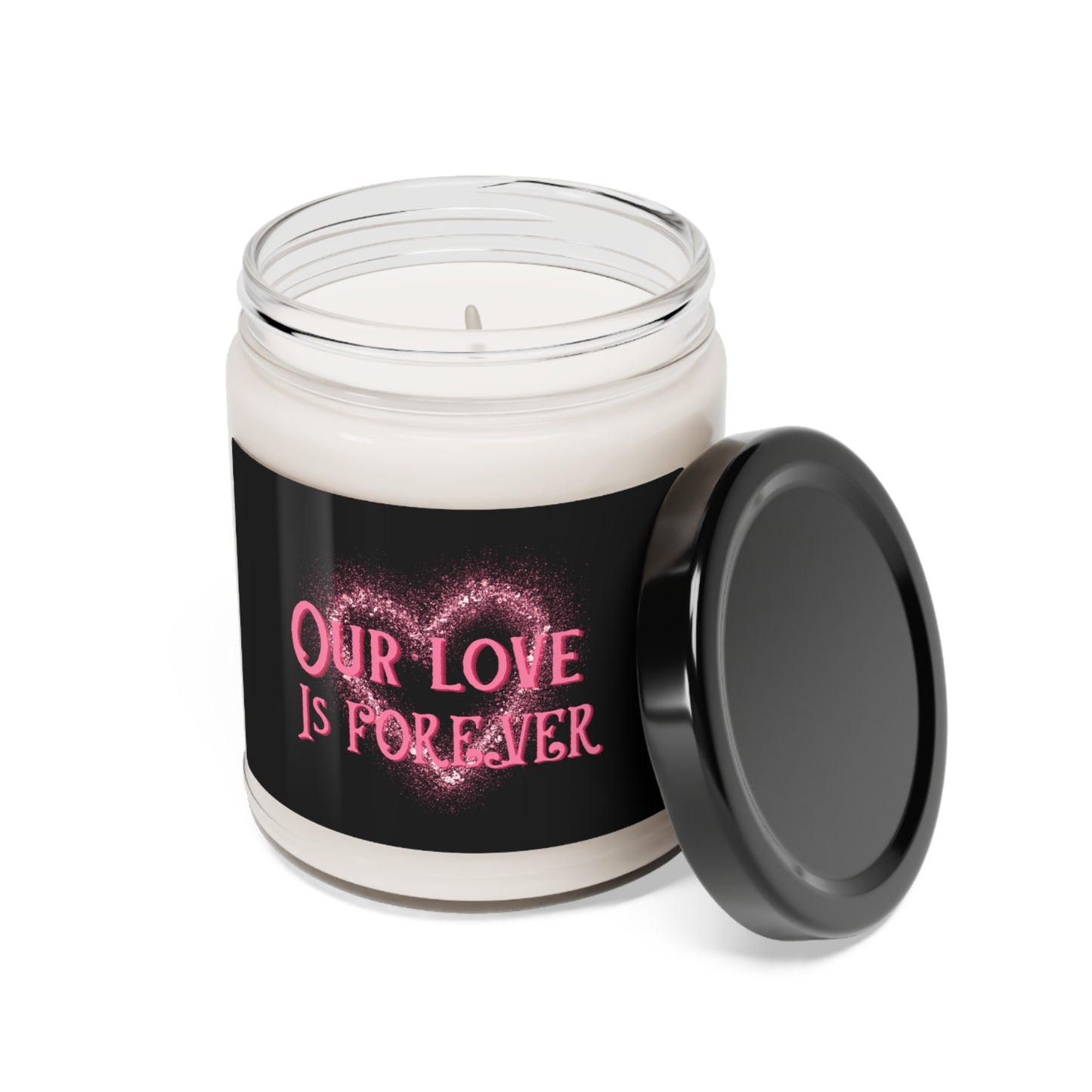 Our Love Is Forever, Scented Soy Candle, 9oz, Valentines Day Gift