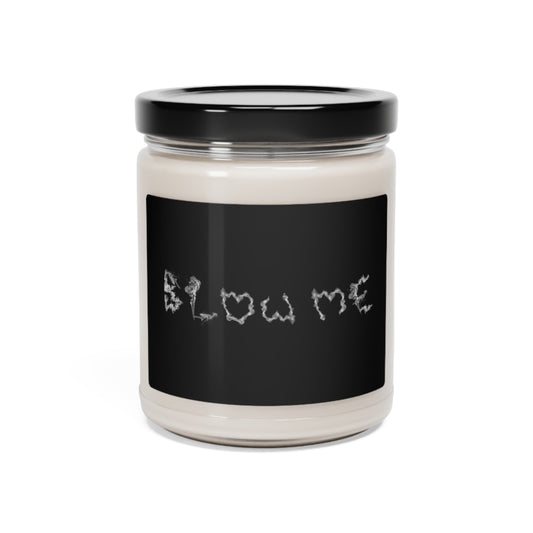 Blow Me, Adult Scented Soy Candle, 9oz Funny Candle Pun, Valentines Day Gift