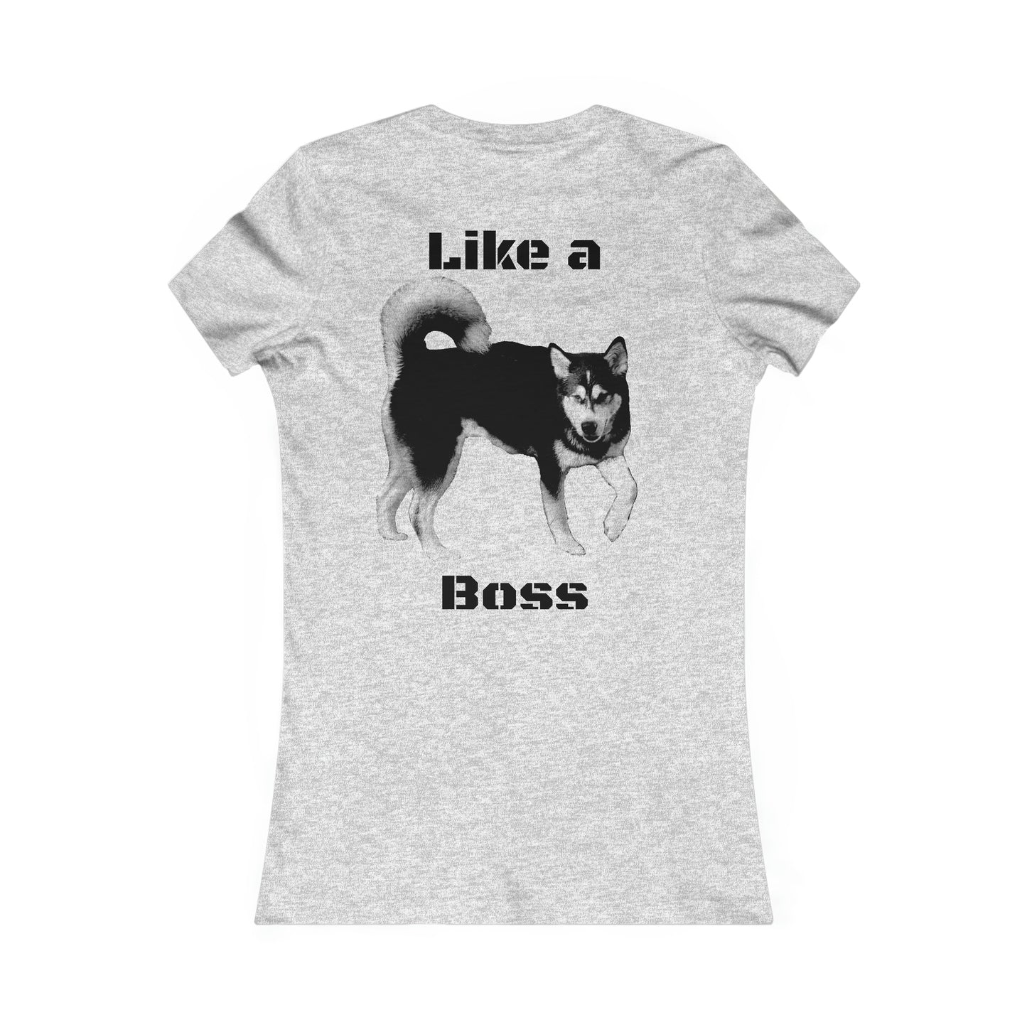 Like a Boss Women's Favorite Tee