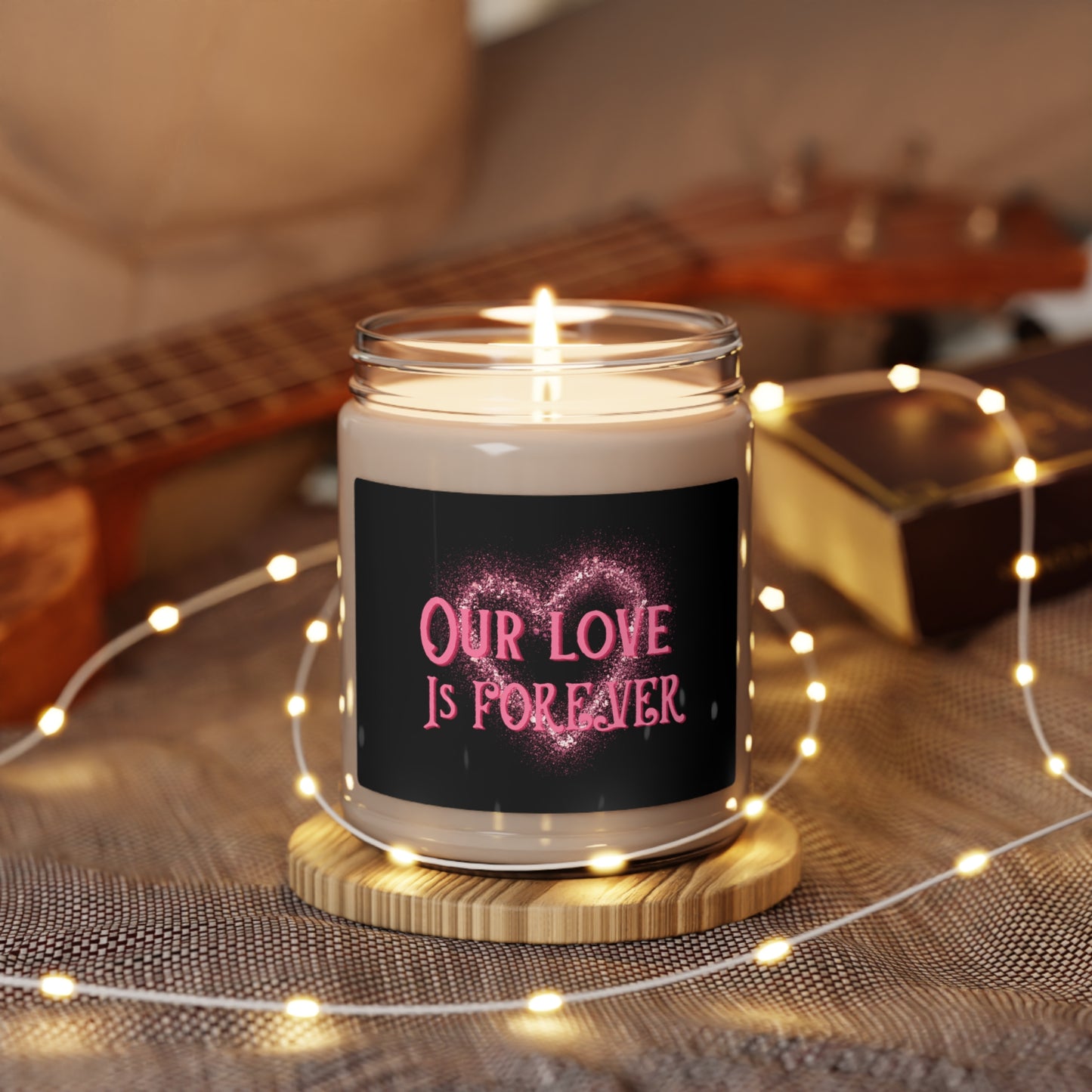 Our Love Is Forever, Scented Soy Candle, 9oz, Valentines Day Gift