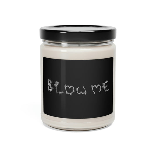 Blow Me, Adult Scented Soy Candle, 9oz Funny Candle Pun, Valentines Day Gift