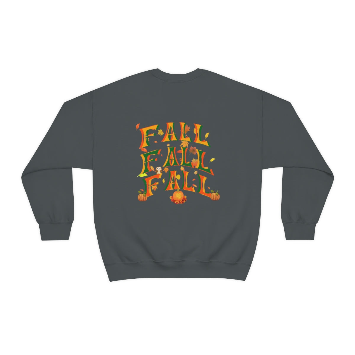 Fall Fall Fall Crewneck Sweatshirt
