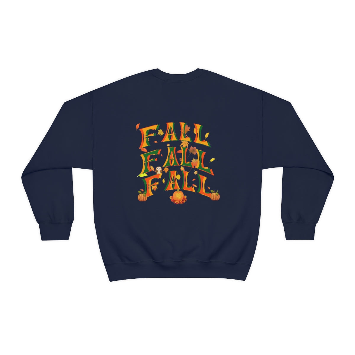 Fall Fall Fall Crewneck Sweatshirt