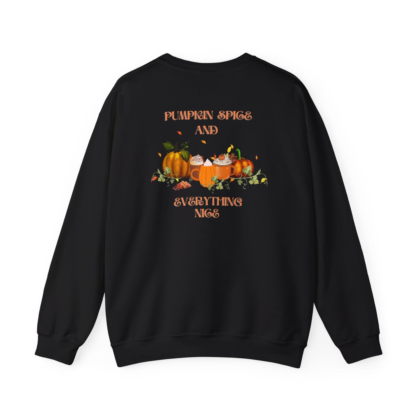 Pumpkin Spice and Everything Nice Crewneck Sweatshirt