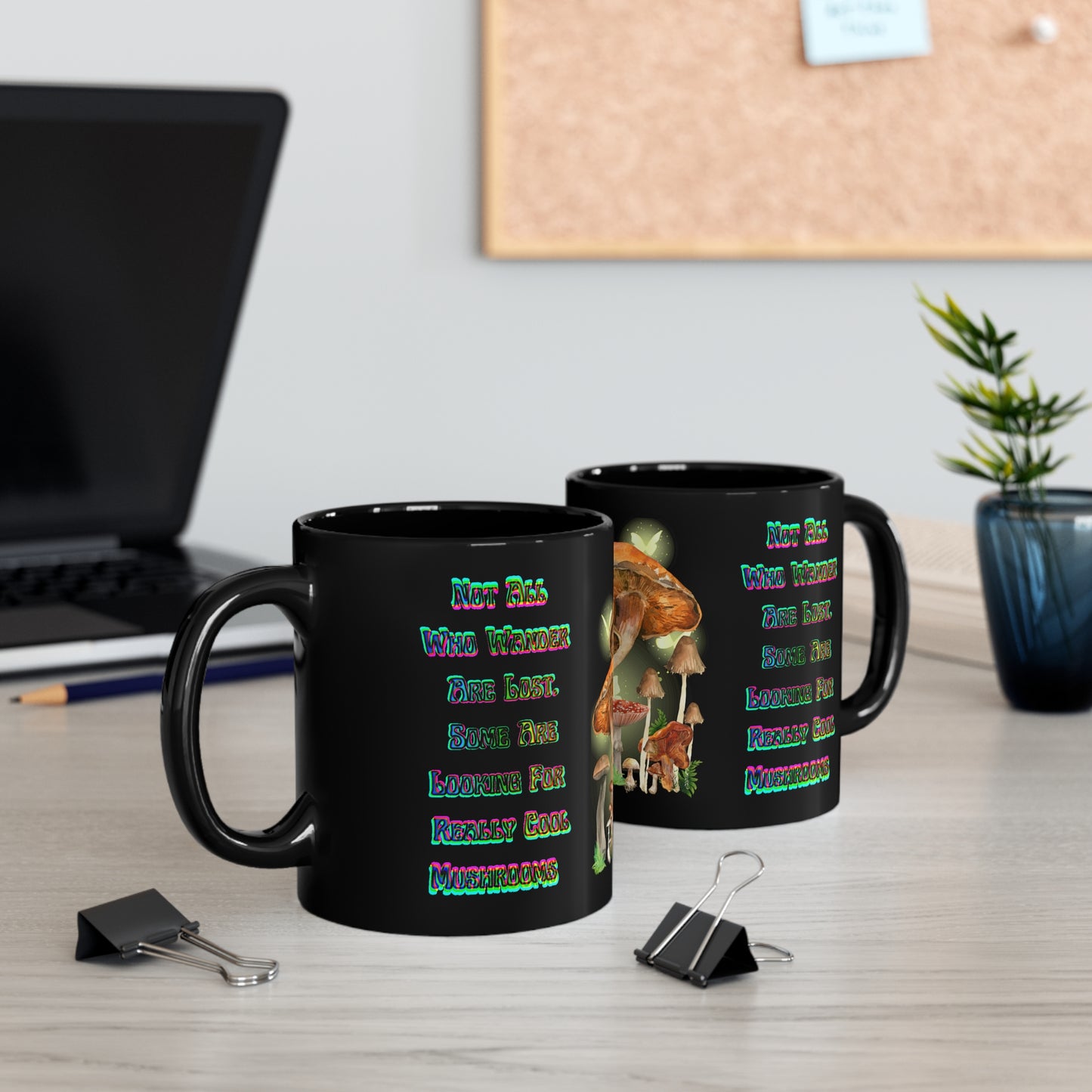Mycologist Mug Gift Not All Who Wander Are Lost Mushroom  Lover Gift, 11oz Black Mug