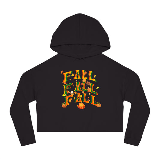 Fall Fall Fall Women’s Cropped Hooded Sweatshirt