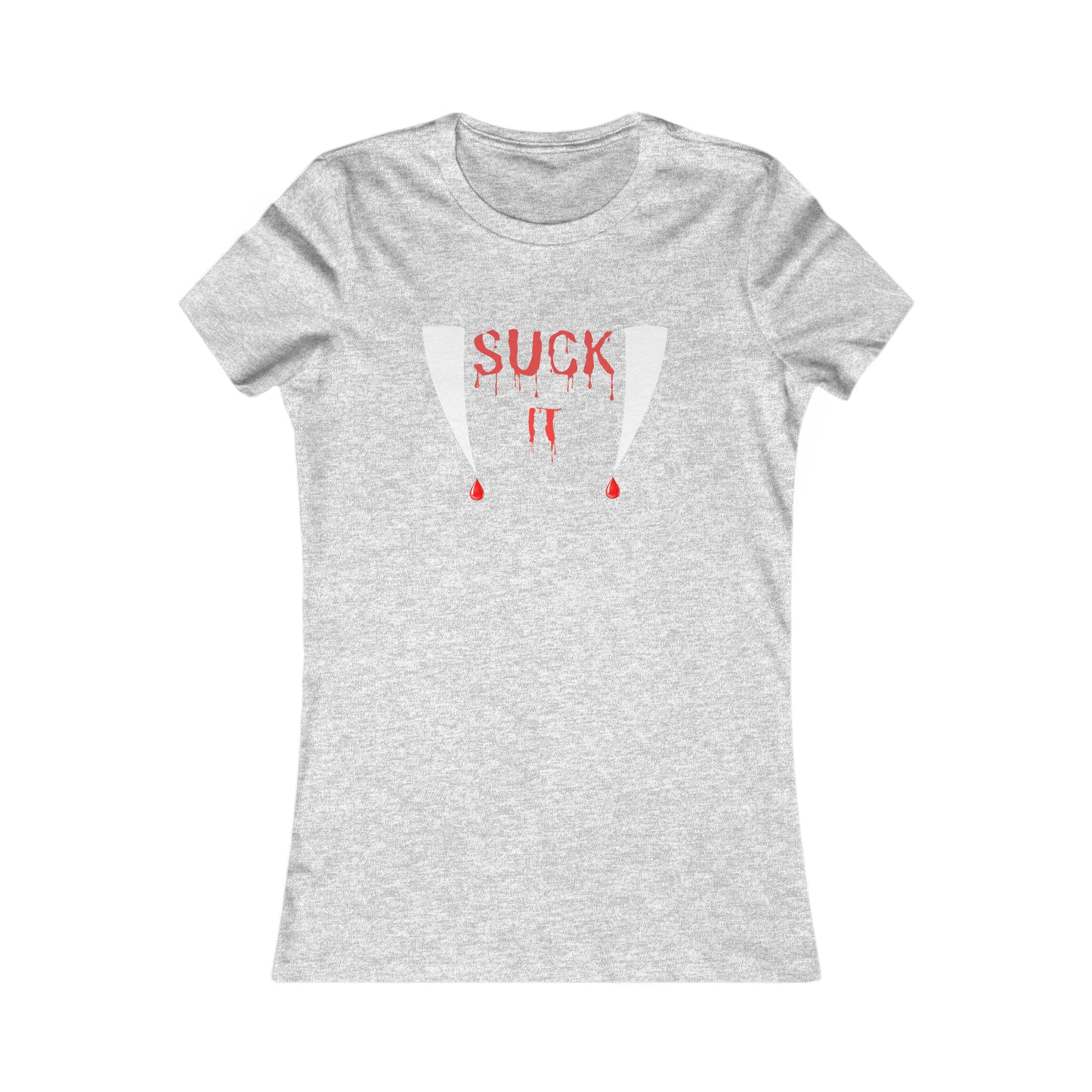 Suck It Women's Favorite Tee Halloween Shirt