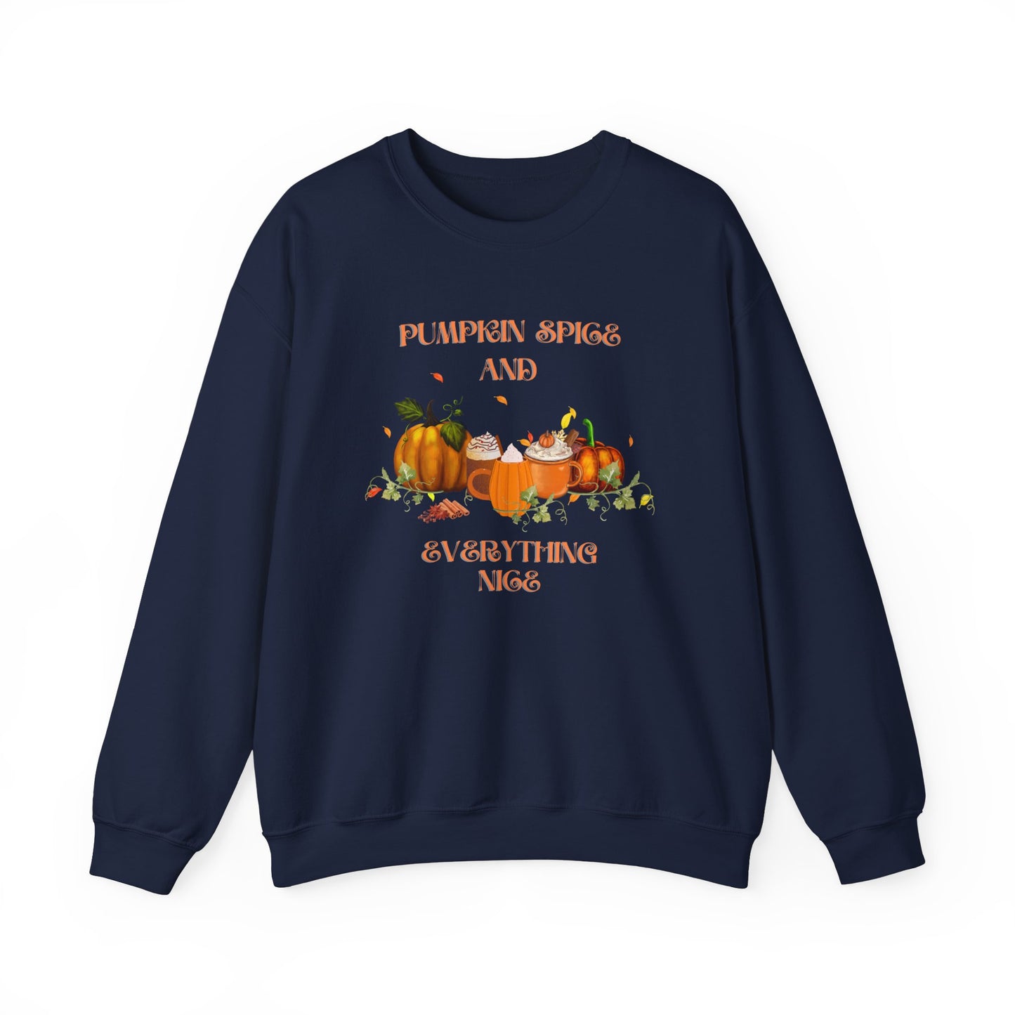 Pumpkin Spice and Everything Nice Crewneck Sweatshirt