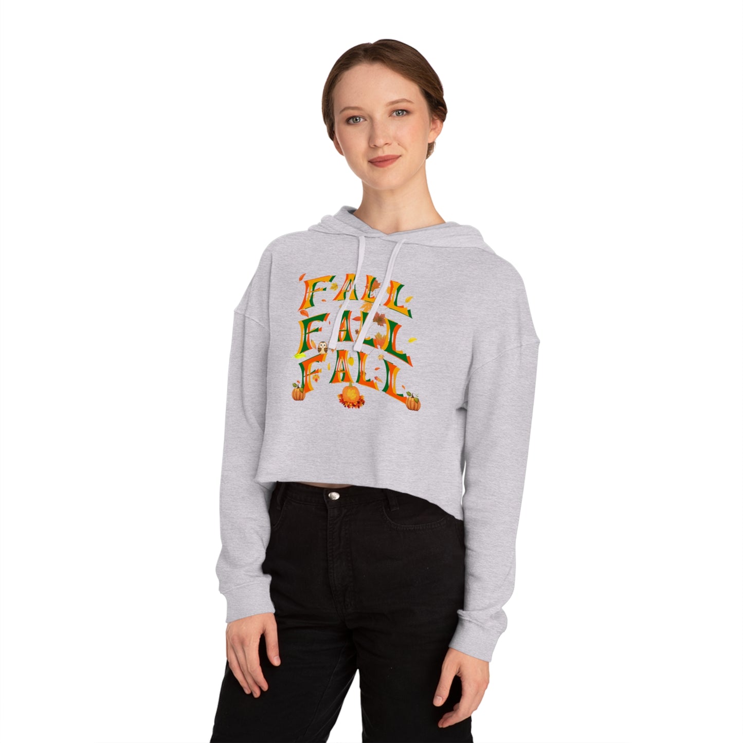 Fall Fall Fall Women’s Cropped Hooded Sweatshirt