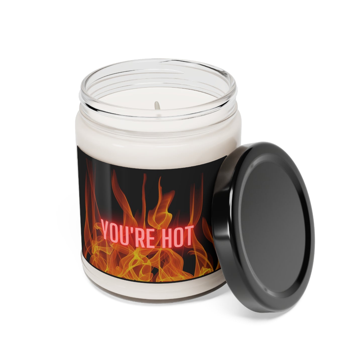 You're Hot, Scented Soy Candle, 9oz, Candle Pun, Valentines Day Gift