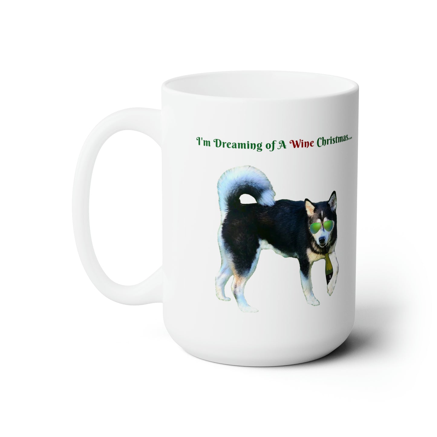 Dreaming of a wine Christmas Ceramic Mug 15oz