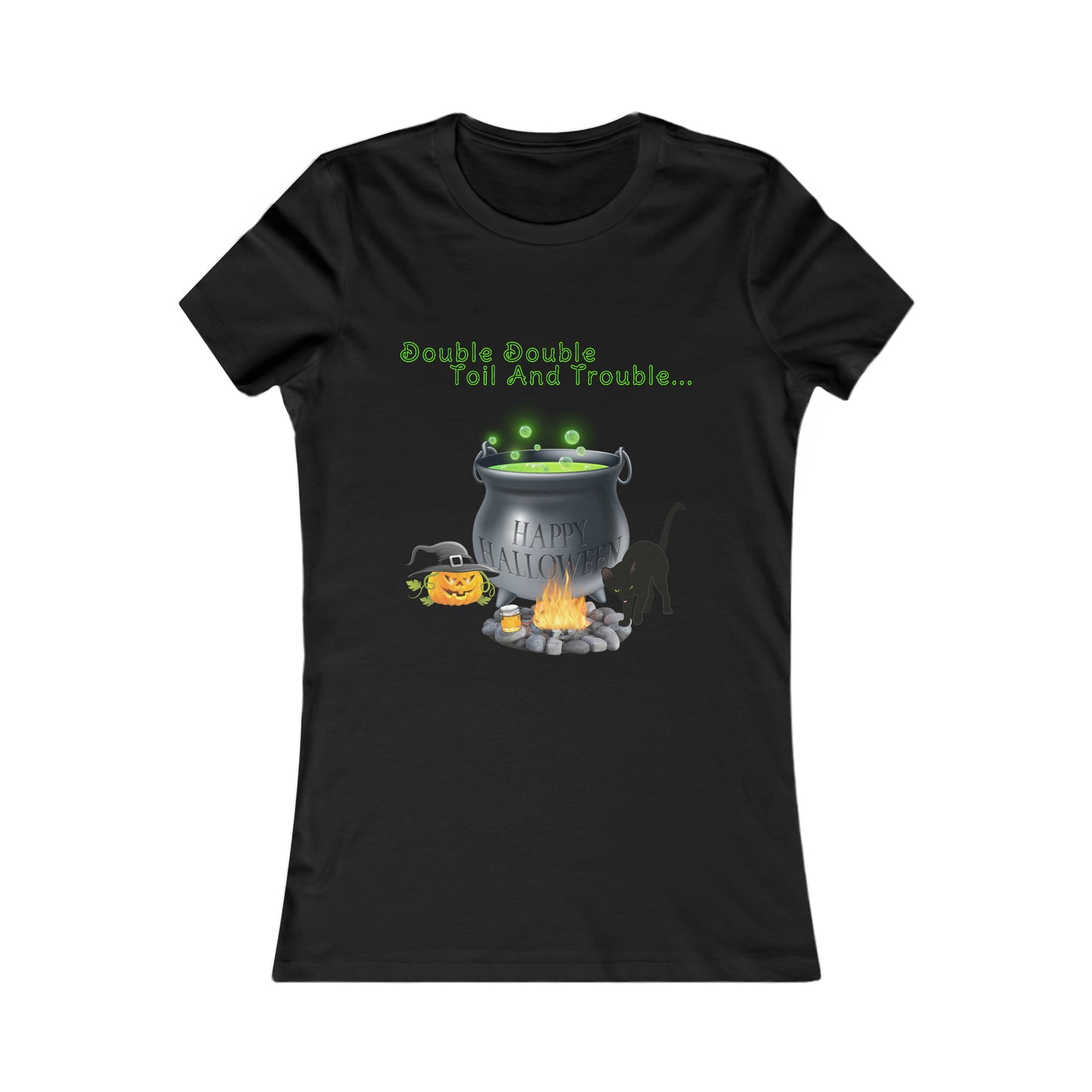 Women's Favorite Tee "Double Double Toil And Trouble" Shakespeare Halloween Top