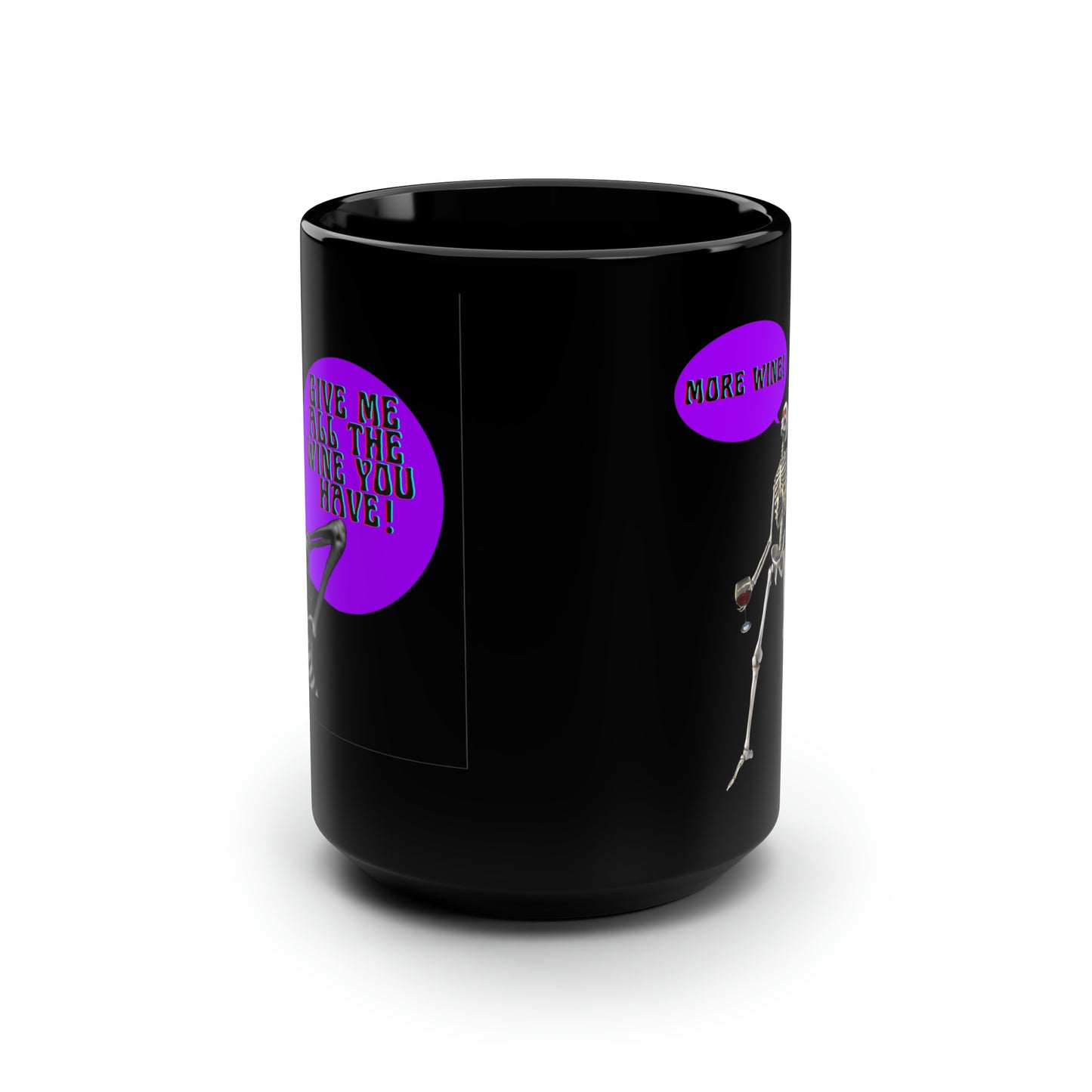 Black Halloween "More Wine" Skeleton  Mug15oz