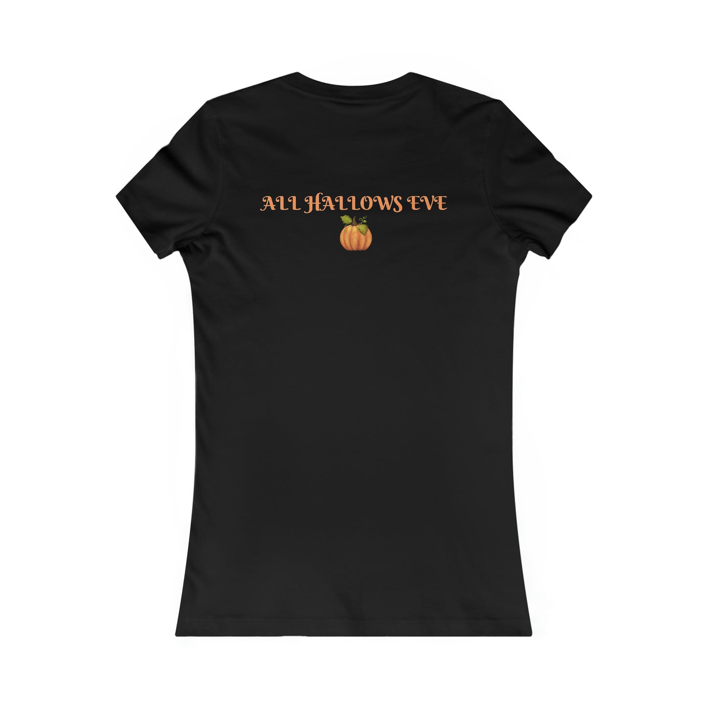 Women's Favorite Tee All Hallows Eve Top