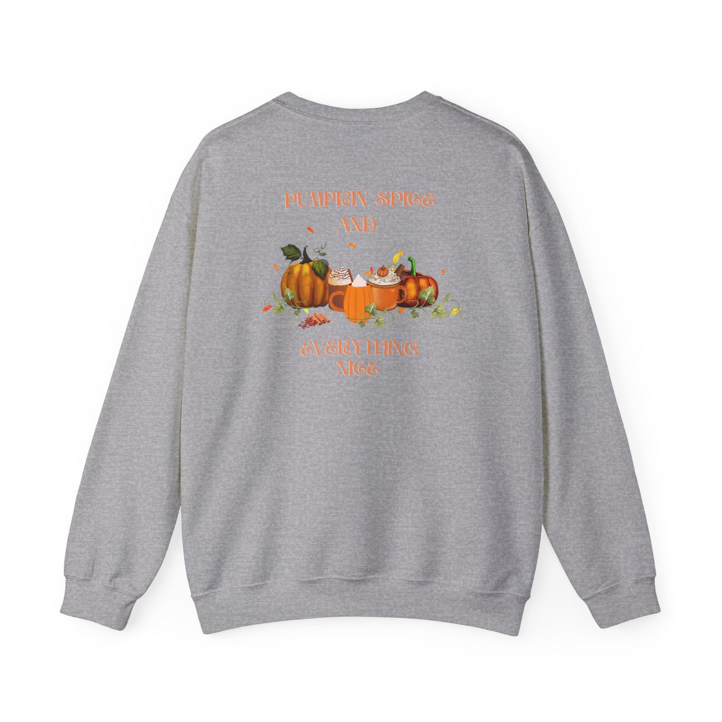 Pumpkin Spice and Everything Nice Crewneck Sweatshirt