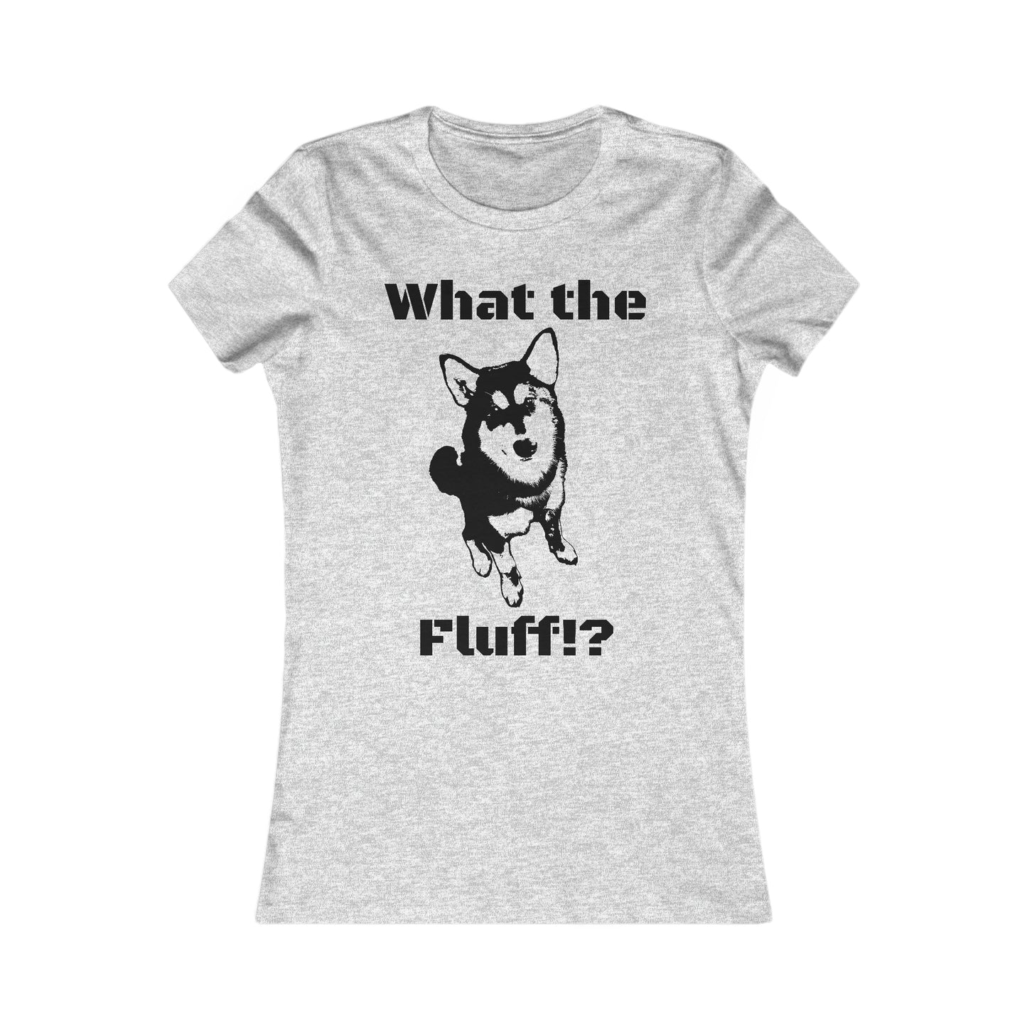 What the Fluff Women's Favorite Tee