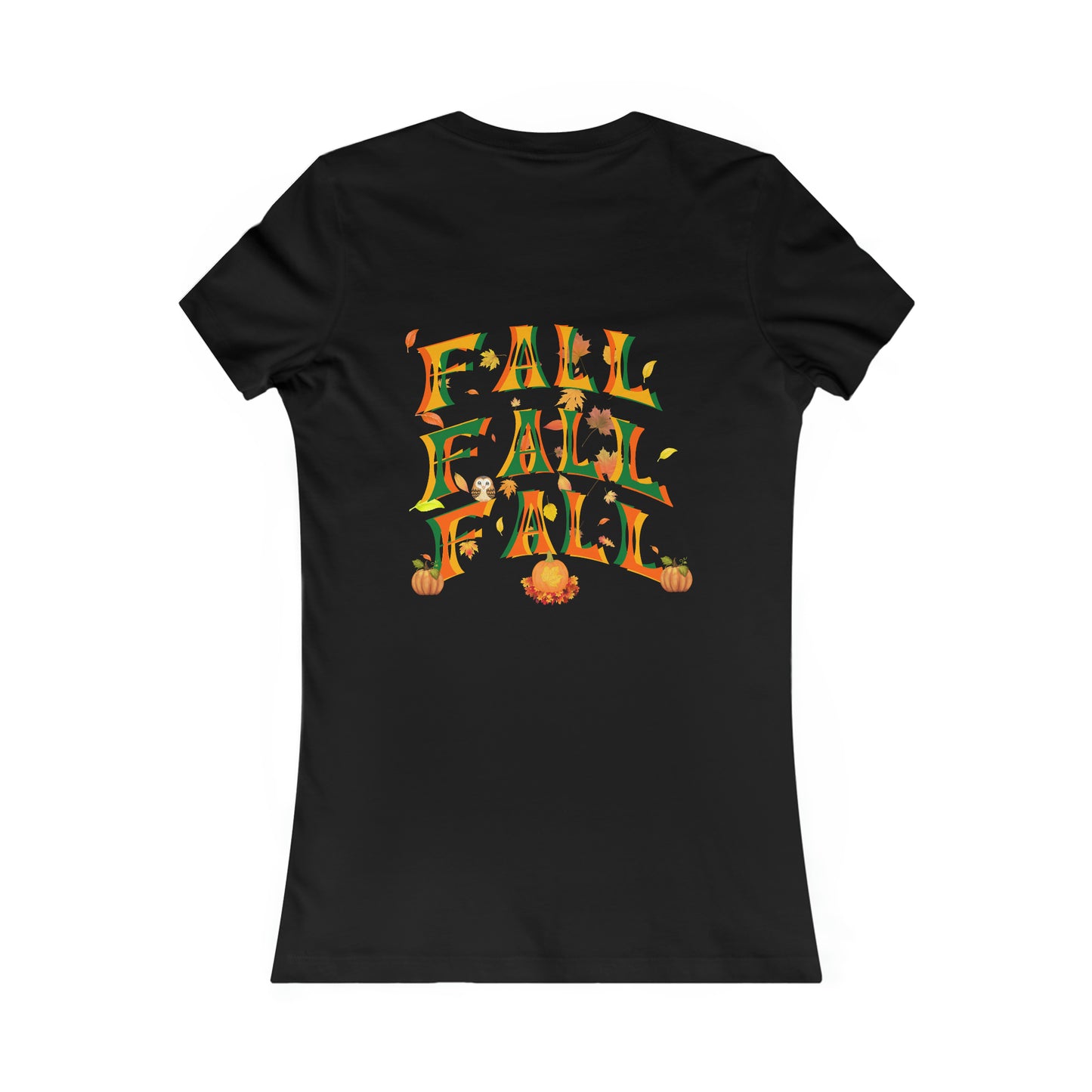 Fall Fall Fall Women's Favorite Tee