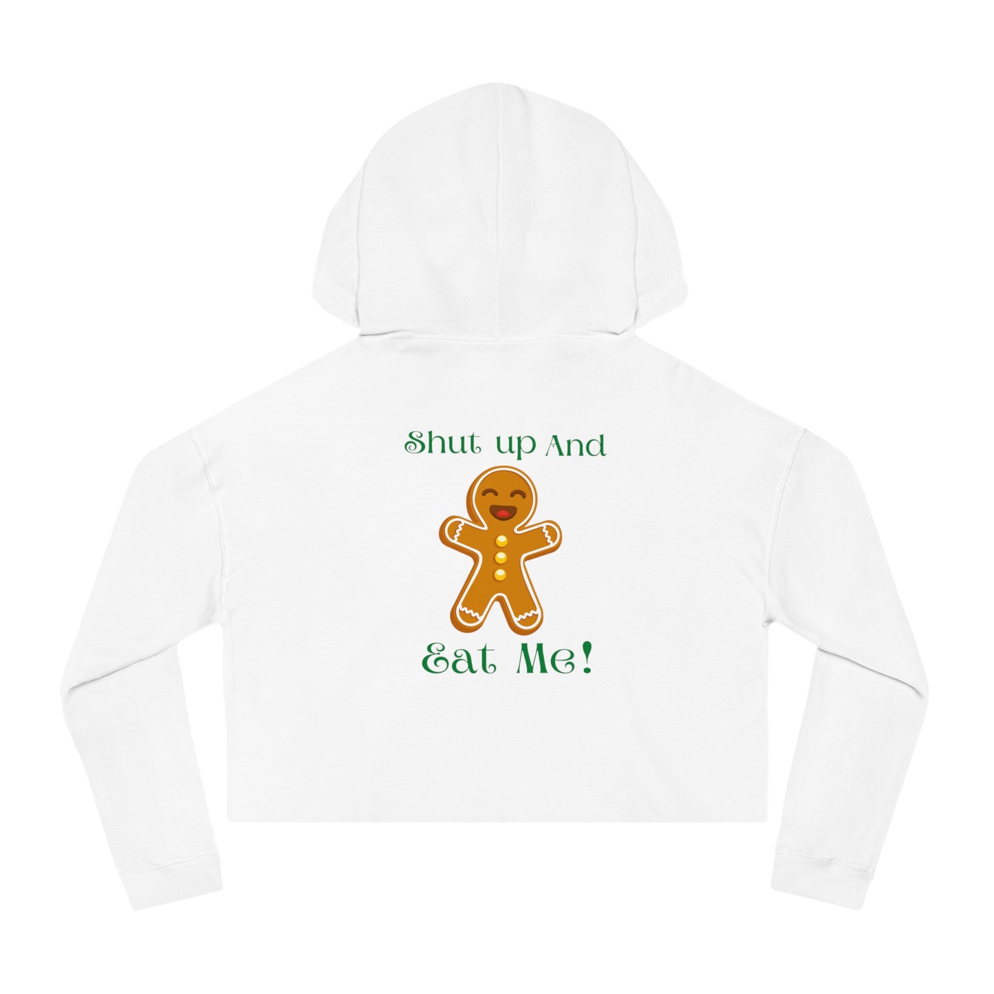 Eat Me Christmas Womens Cropped Hooded Sweatshirt, Funny Christmas Gift,Christmas Sweatshirt, Christmas Sweater, Gingerbread Man Shirt