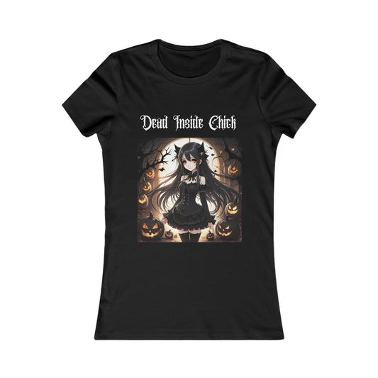 Dead Inside Chick Women's Favorite Tee Halloween Shirt