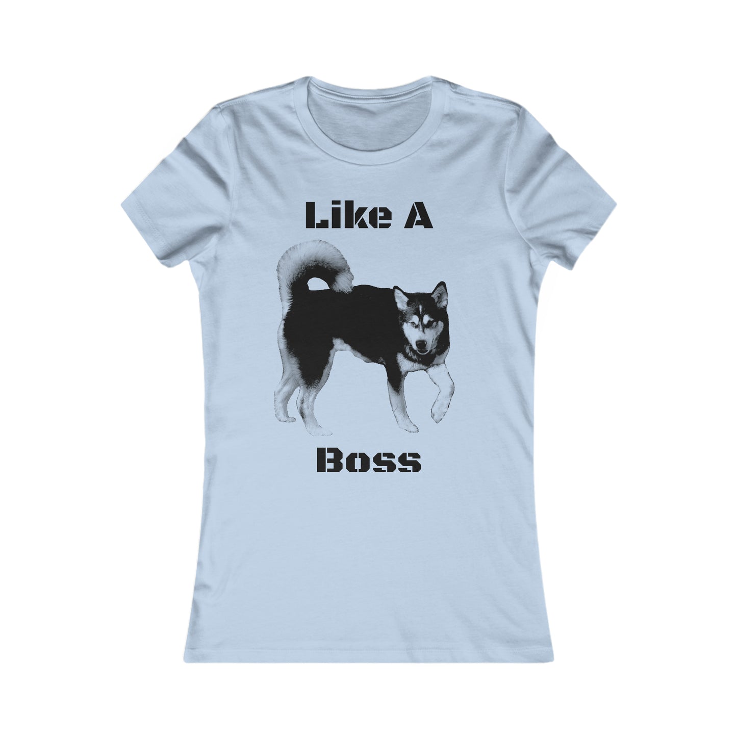 Like a Boss Women's Favorite Tee