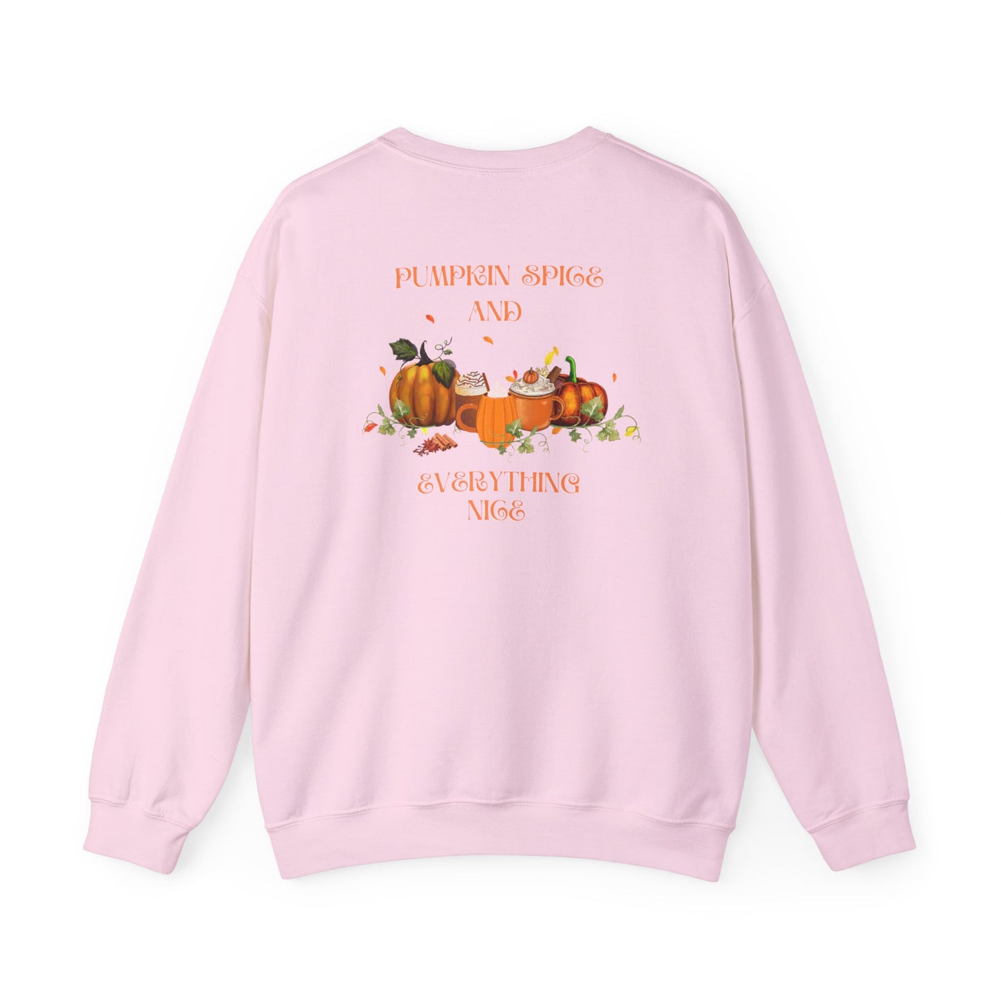 Pumpkin Spice and Everything Nice Crewneck Sweatshirt