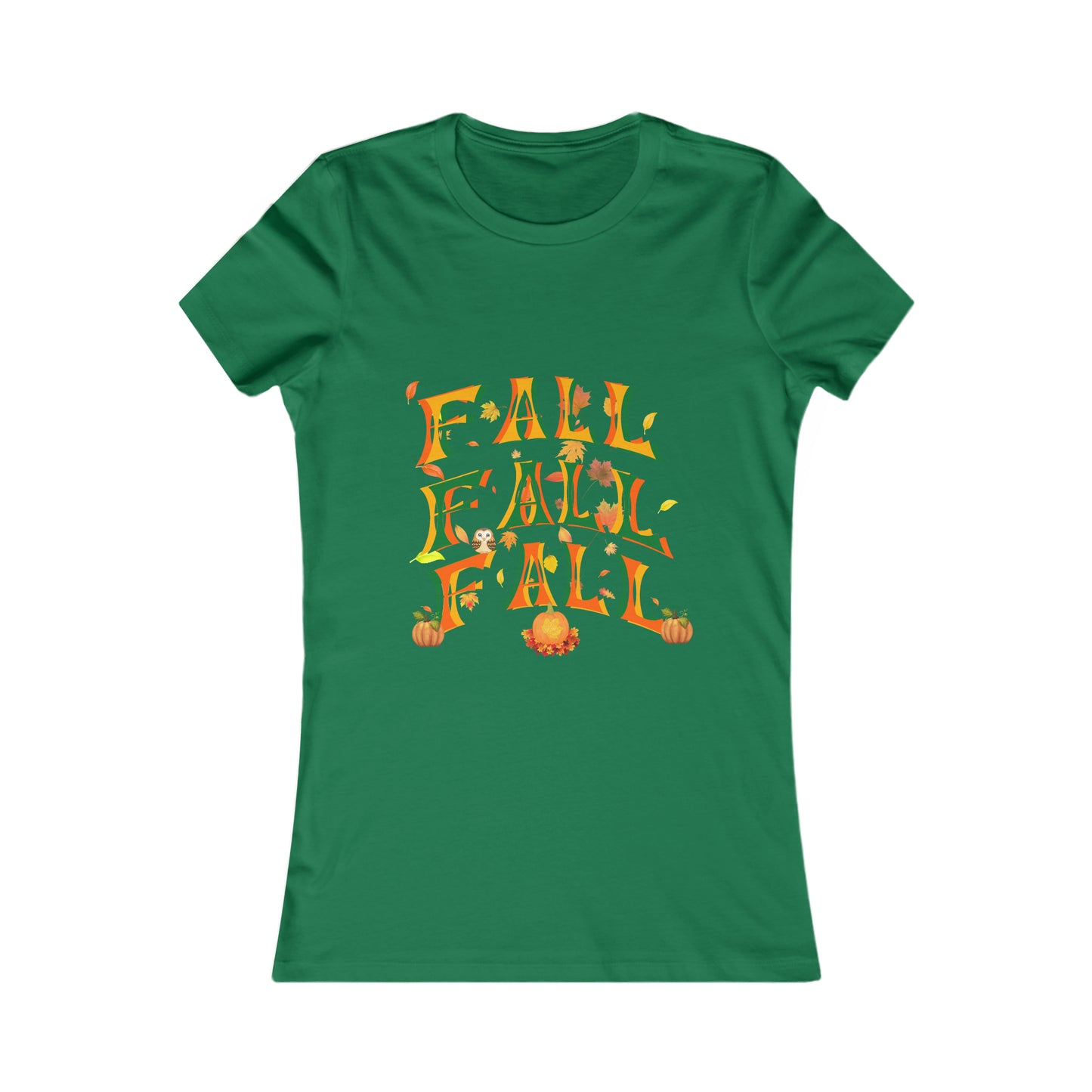 Fall Fall Fall Women's Favorite Tee