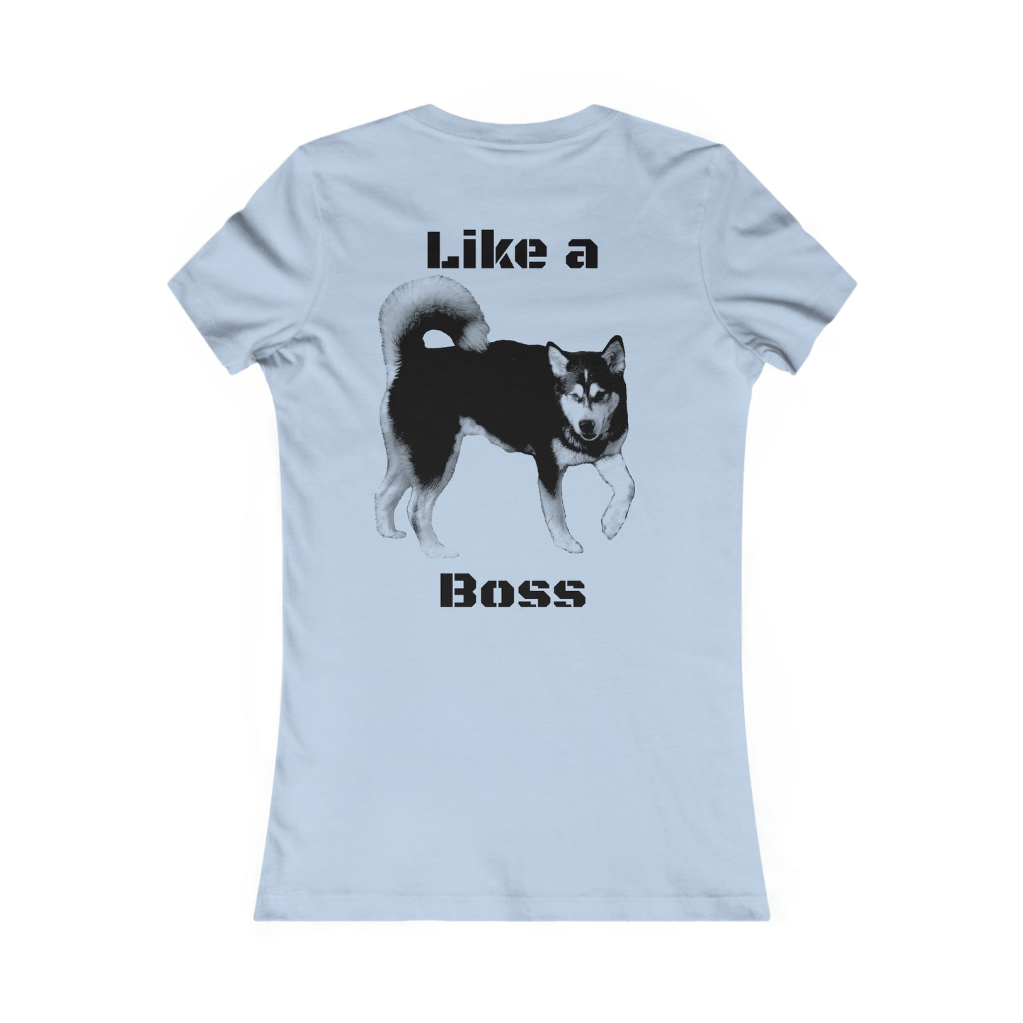 Like a Boss Women's Favorite Tee