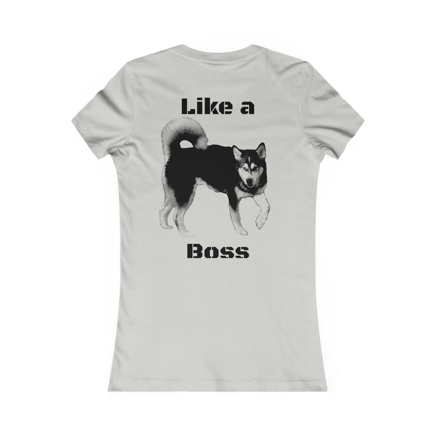 Like a Boss Women's Favorite Tee