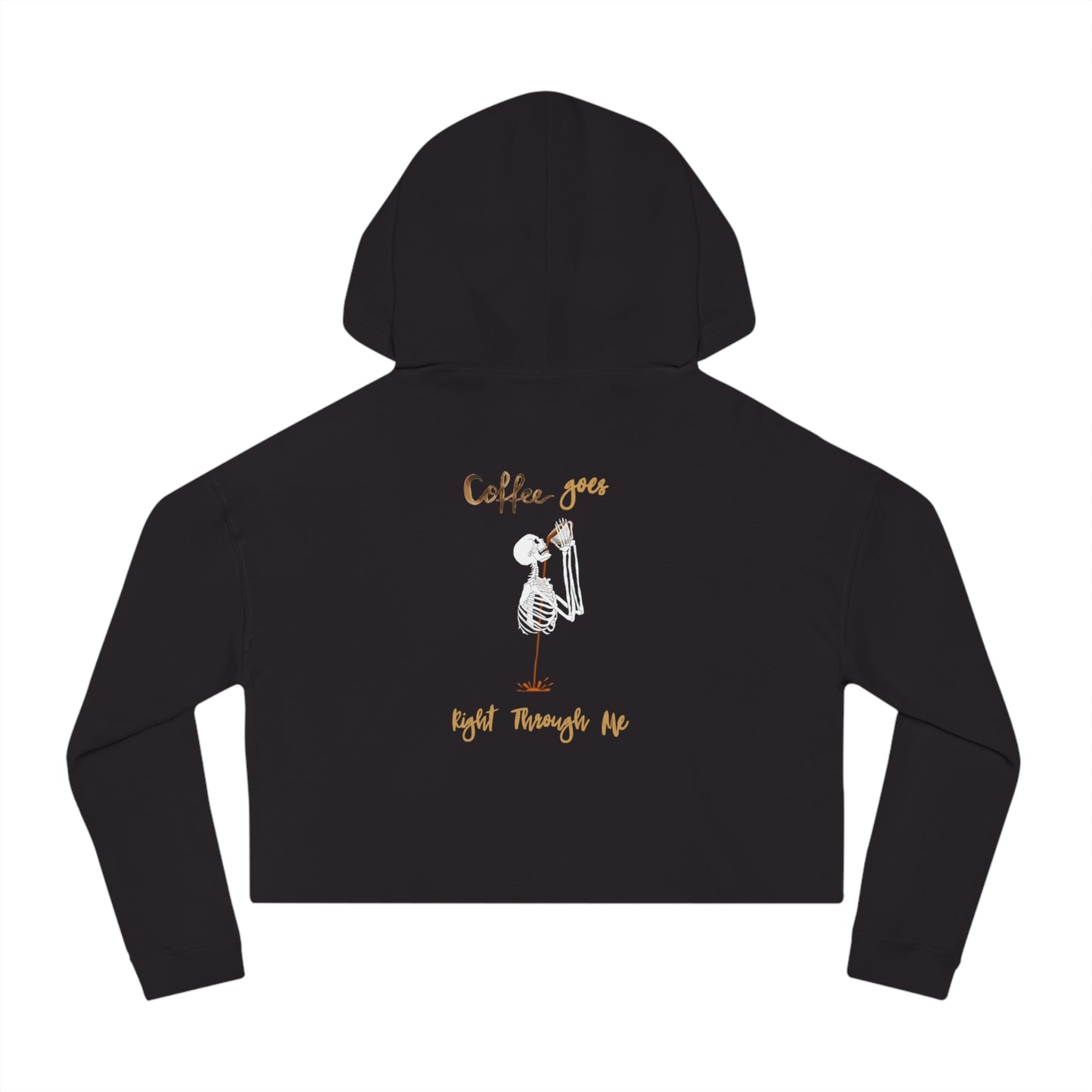 Coffee Goes Right Through Me Womens Halloween Cropped Hooded Sweatshirt