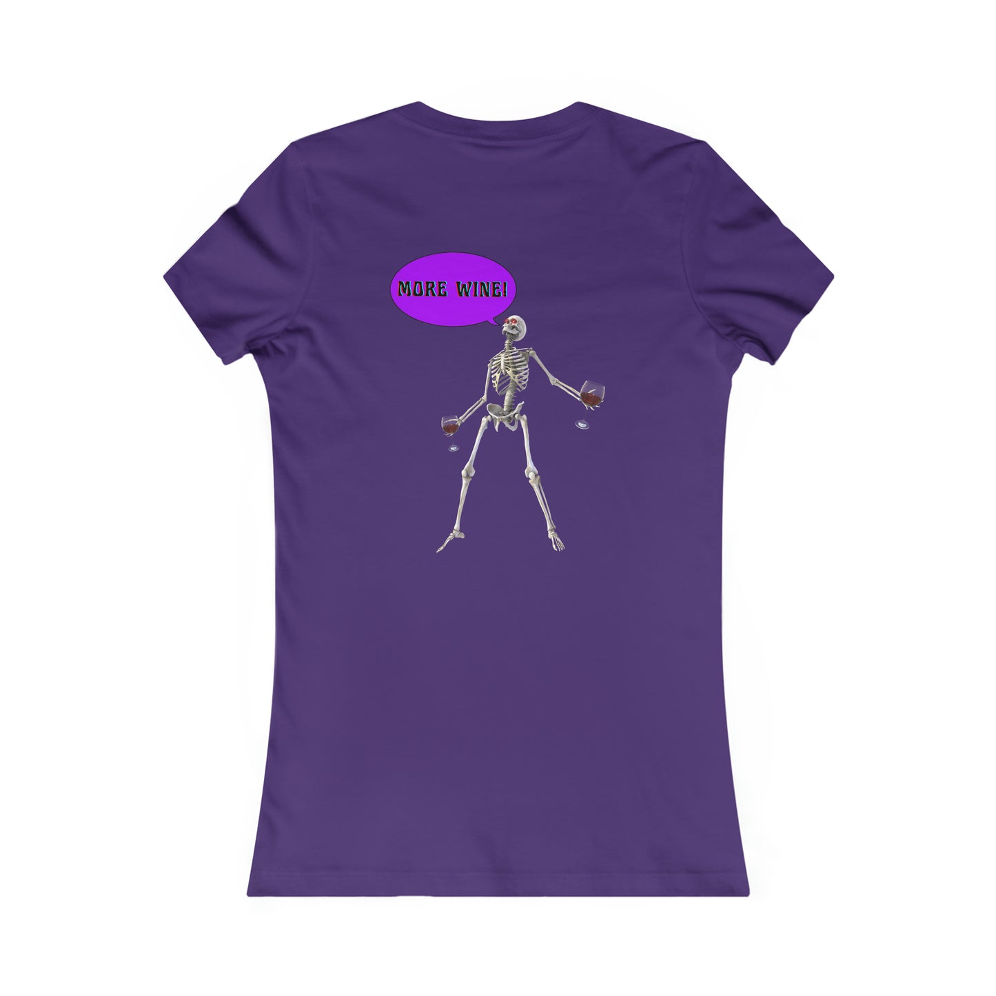 Women's Favorite Tee MORE WINE! Skeleton top Halloween Shirt