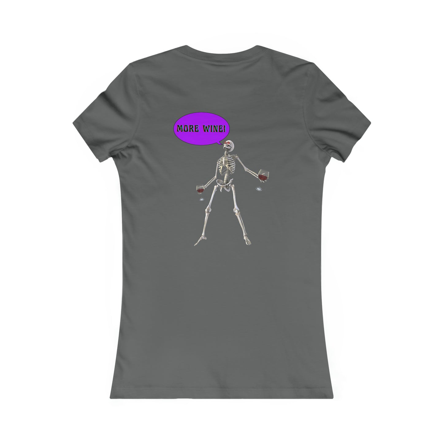 Women's Favorite Tee MORE WINE! Skeleton top Halloween Shirt