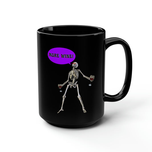 Black Halloween "More Wine" Skeleton  Mug15oz