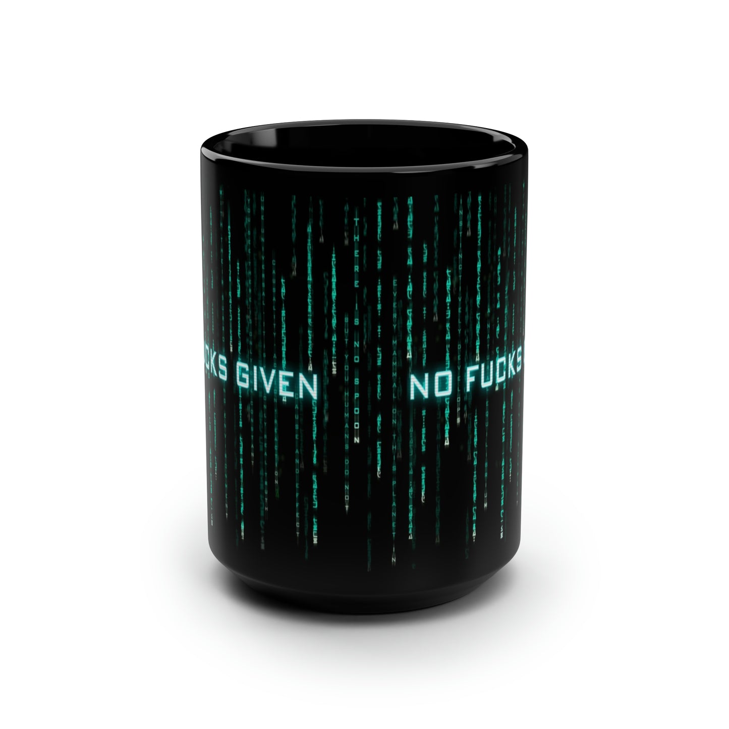 No Fucks Given, Matrix Sarcasm, Witty Mug, Coffee Mug, Gift For Her, Gift For Him, Unique Gifts
