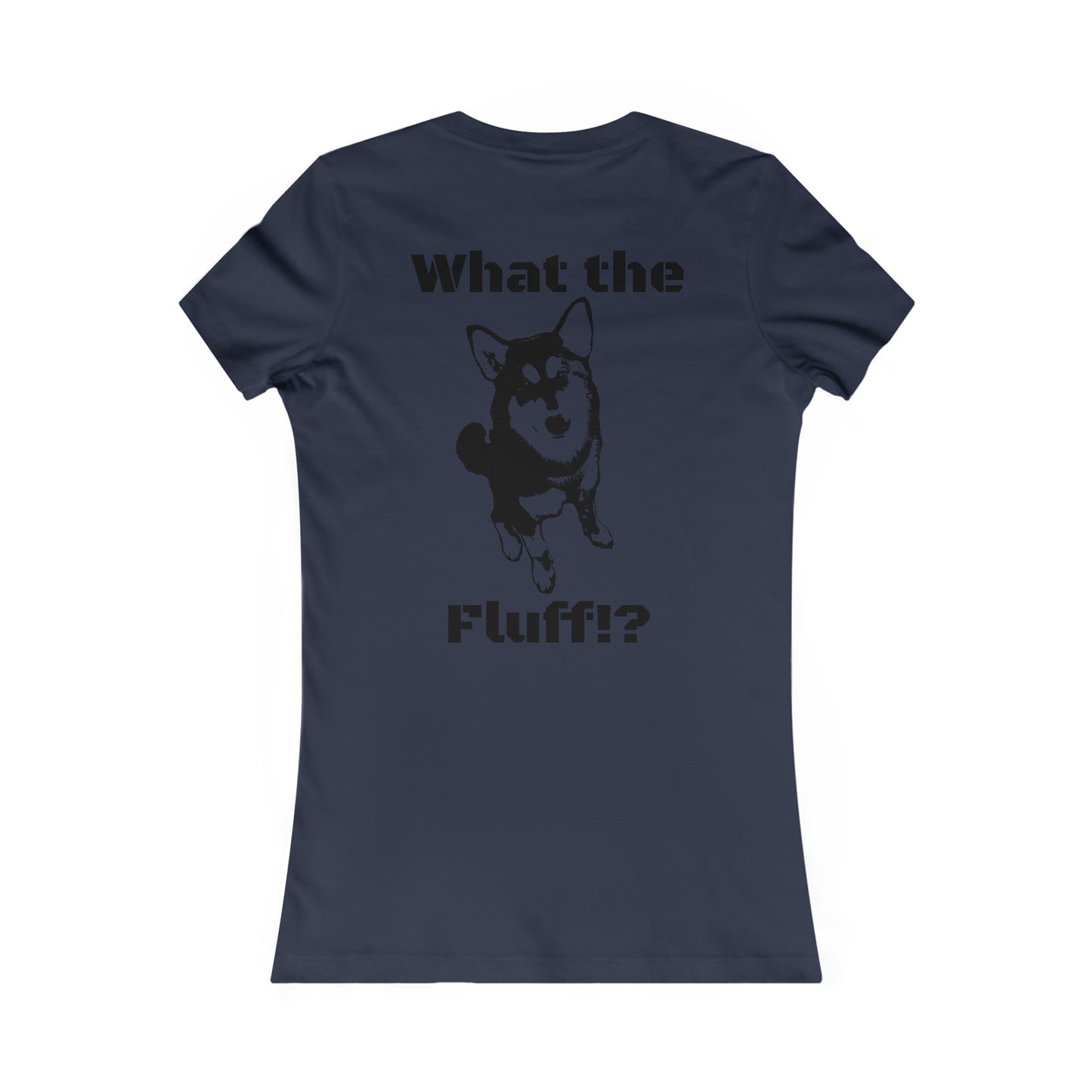 What the Fluff Women's Favorite Tee