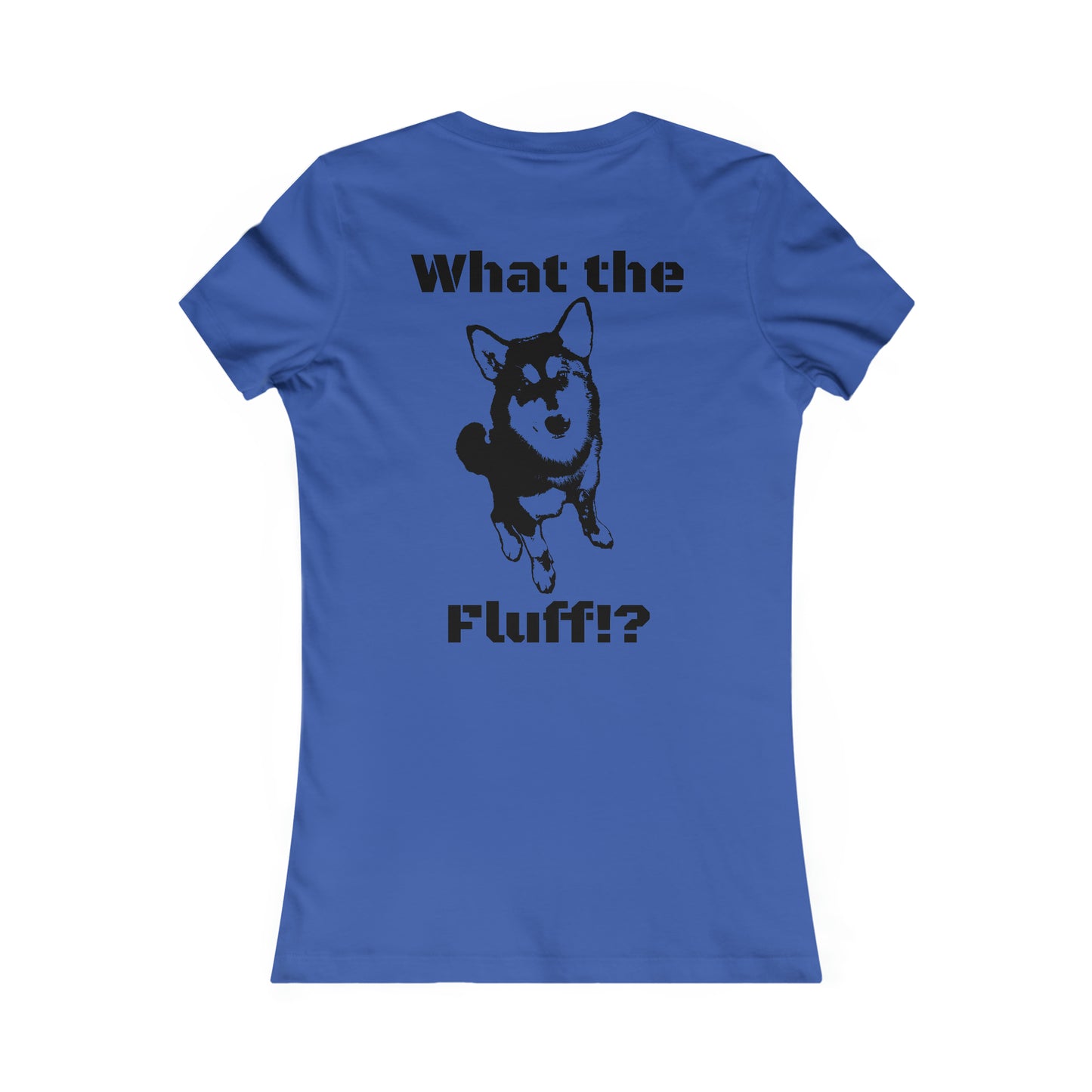 What the Fluff Women's Favorite Tee