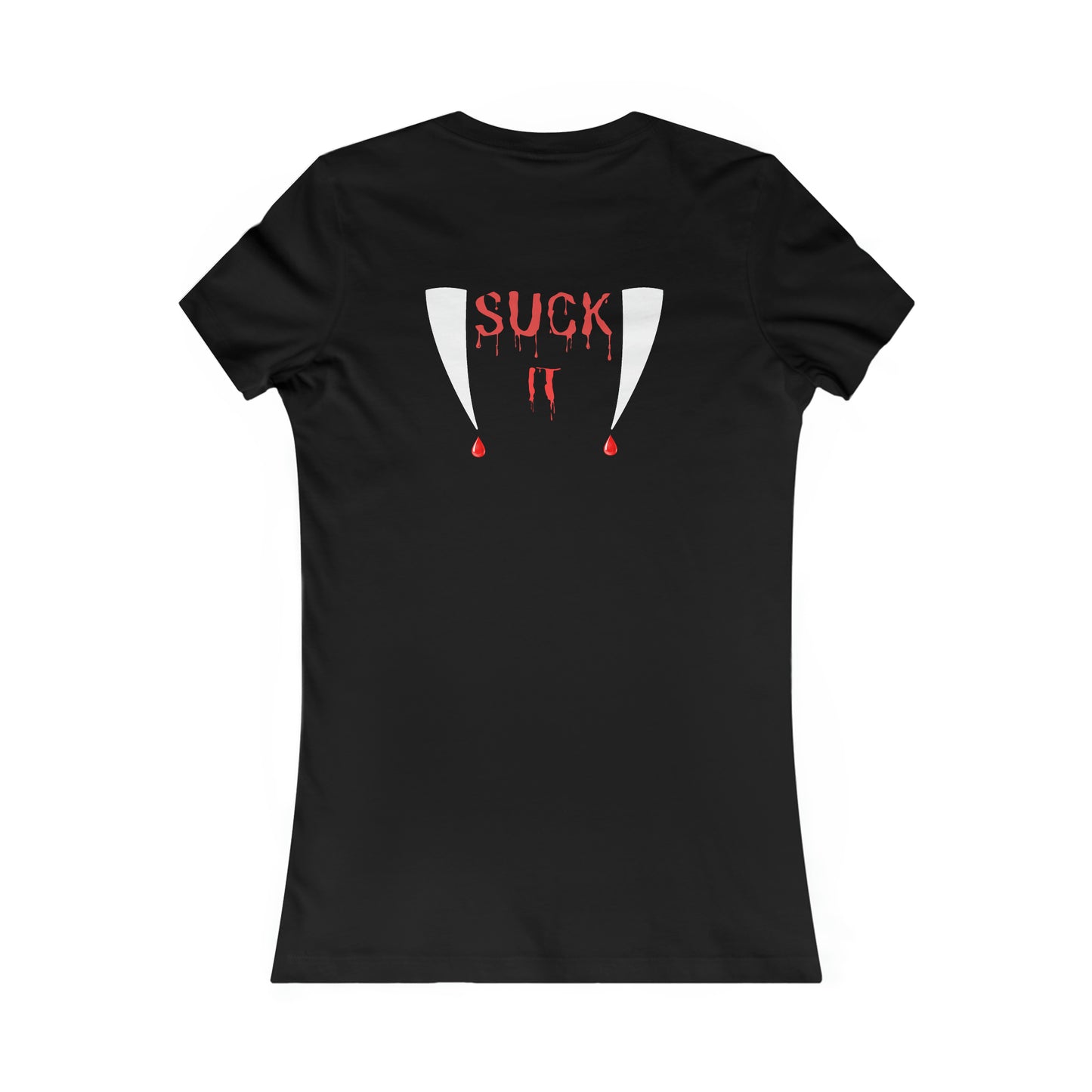 Suck It Women's Favorite Tee Halloween Shirt