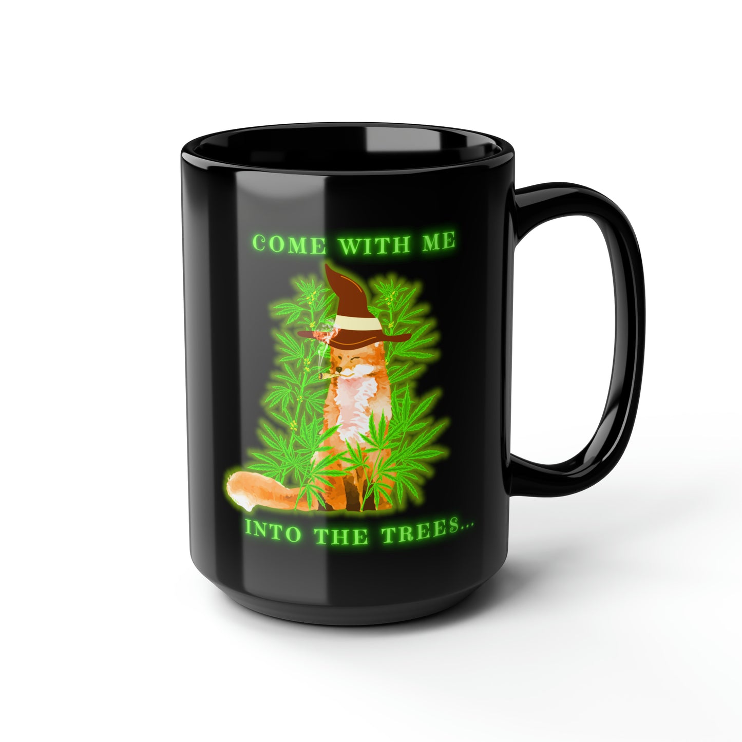 420 Fox, Into The Trees, Black Mug, 15oz, 420 Gift