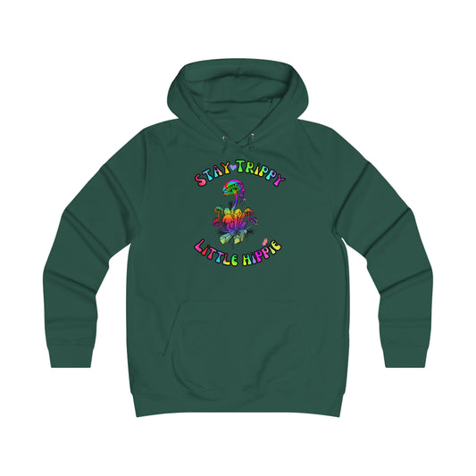 Stay Trippy Little Hippie Girlie College Hoodie, Gifts For Her, Funny Humor