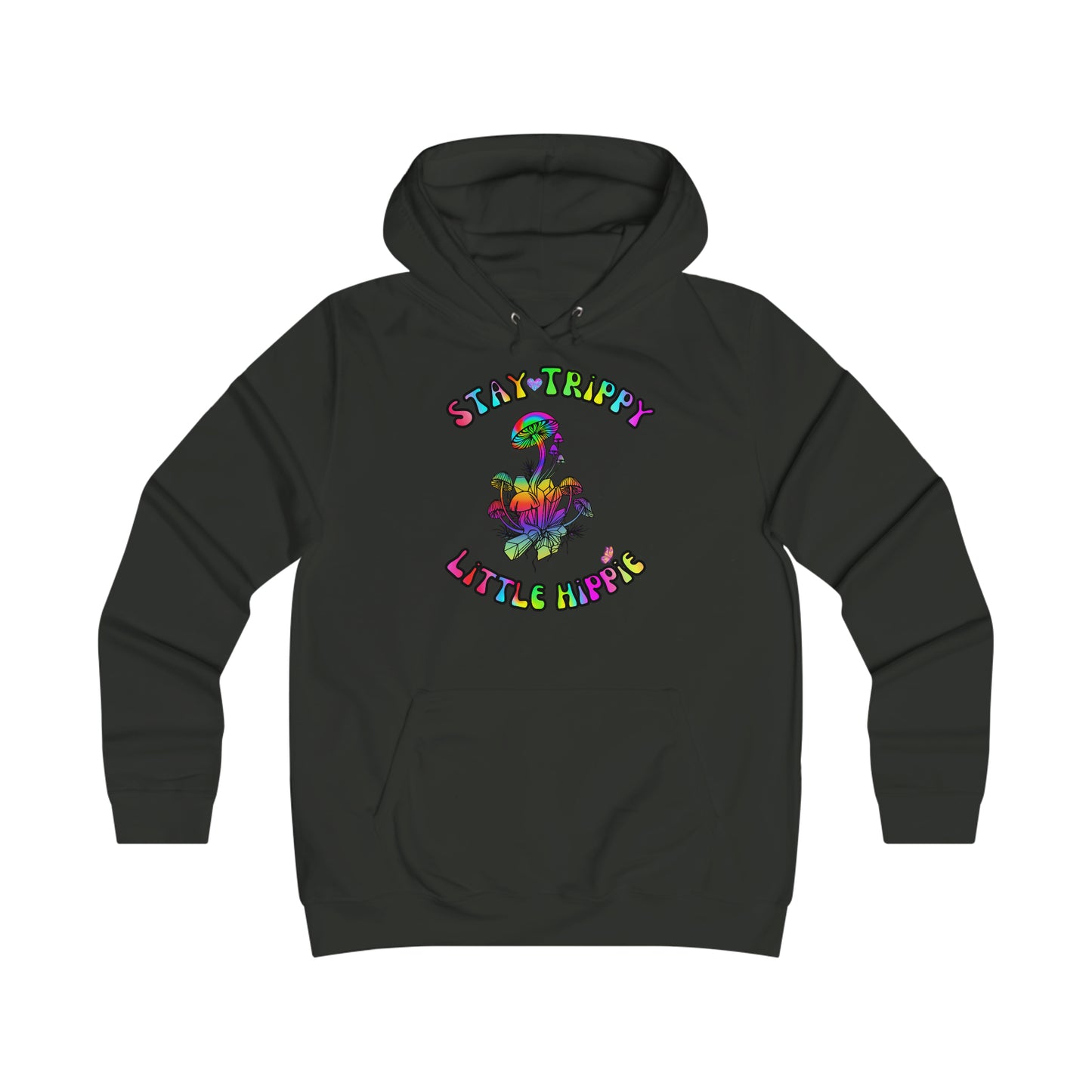 Stay Trippy Little Hippie Girlie College Hoodie, Gifts For Her, Funny Humor