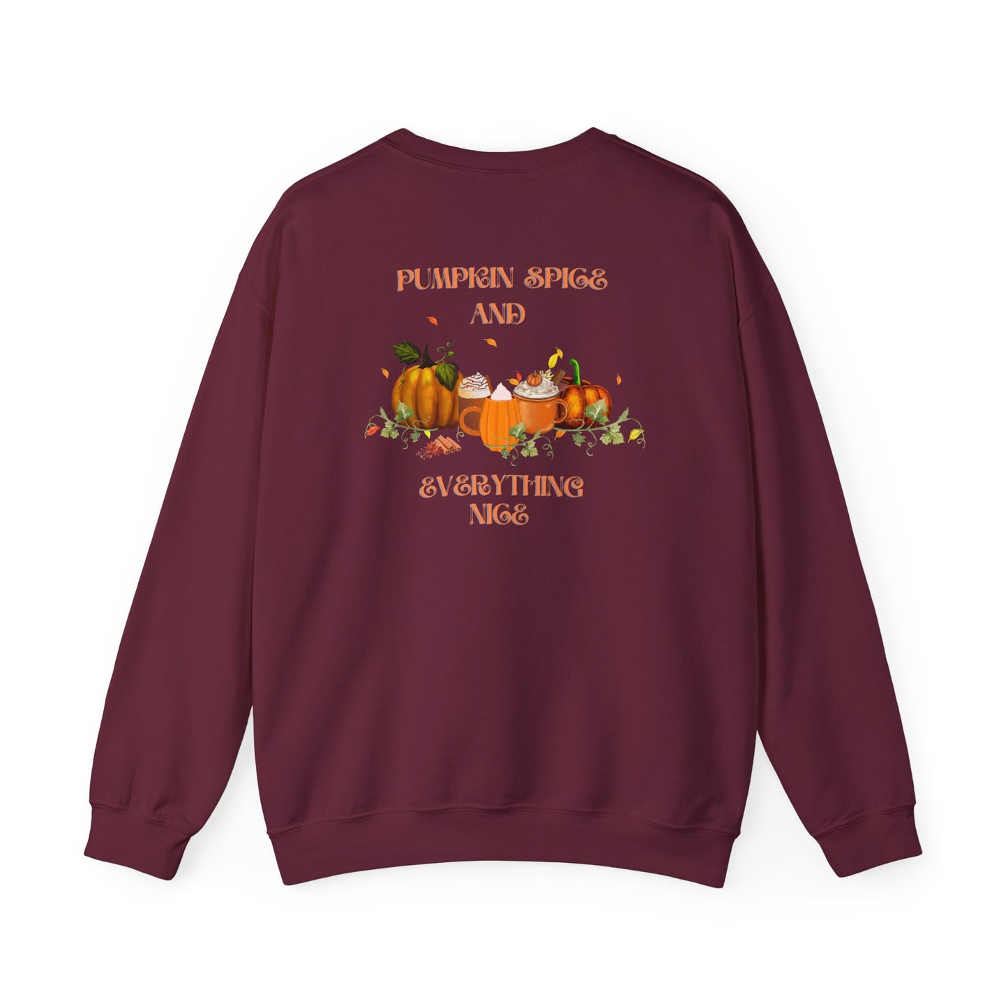 Pumpkin Spice and Everything Nice Crewneck Sweatshirt