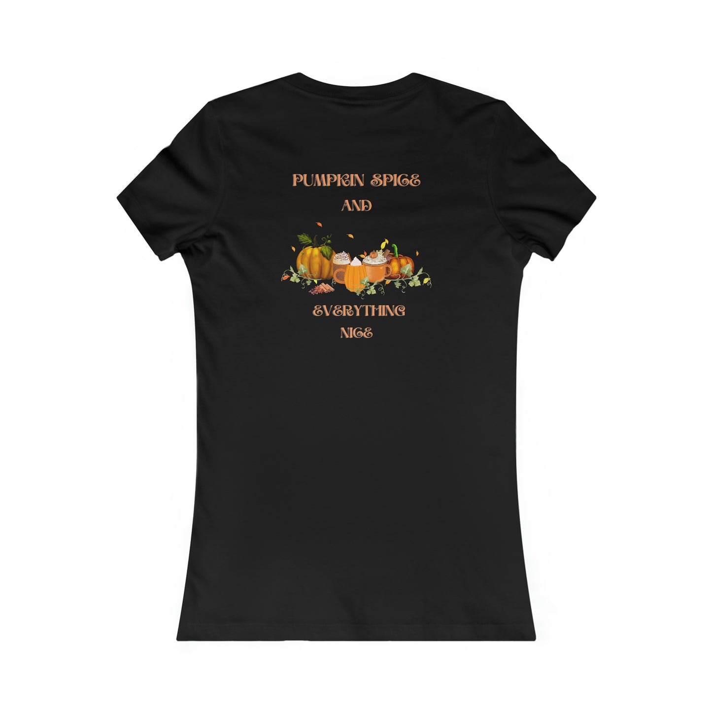 Pumpkin Spice and Everything Nice Women's Halloween Favorite Tee