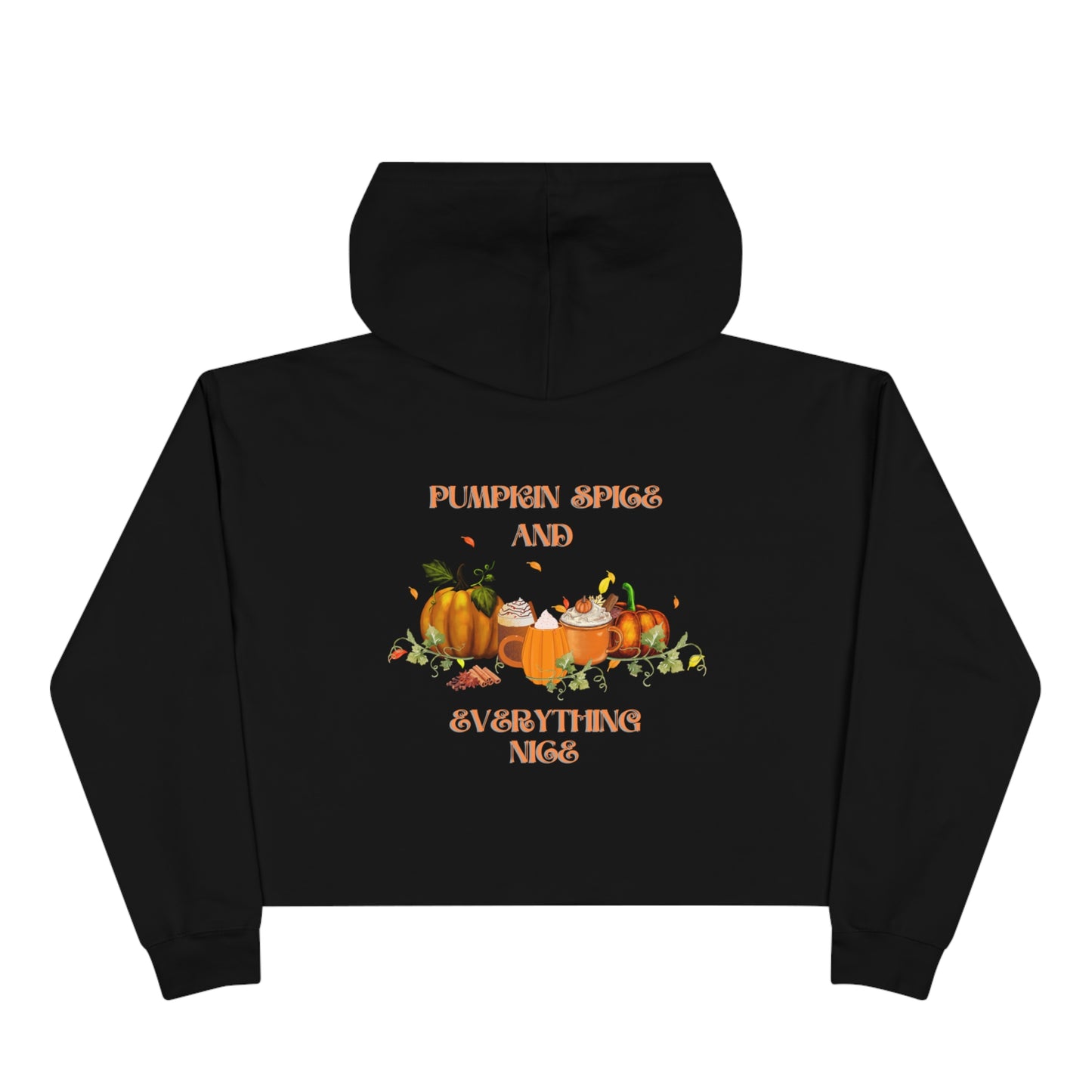 Pumpkin spice and Everything nice Women's Crop Hoodie 2