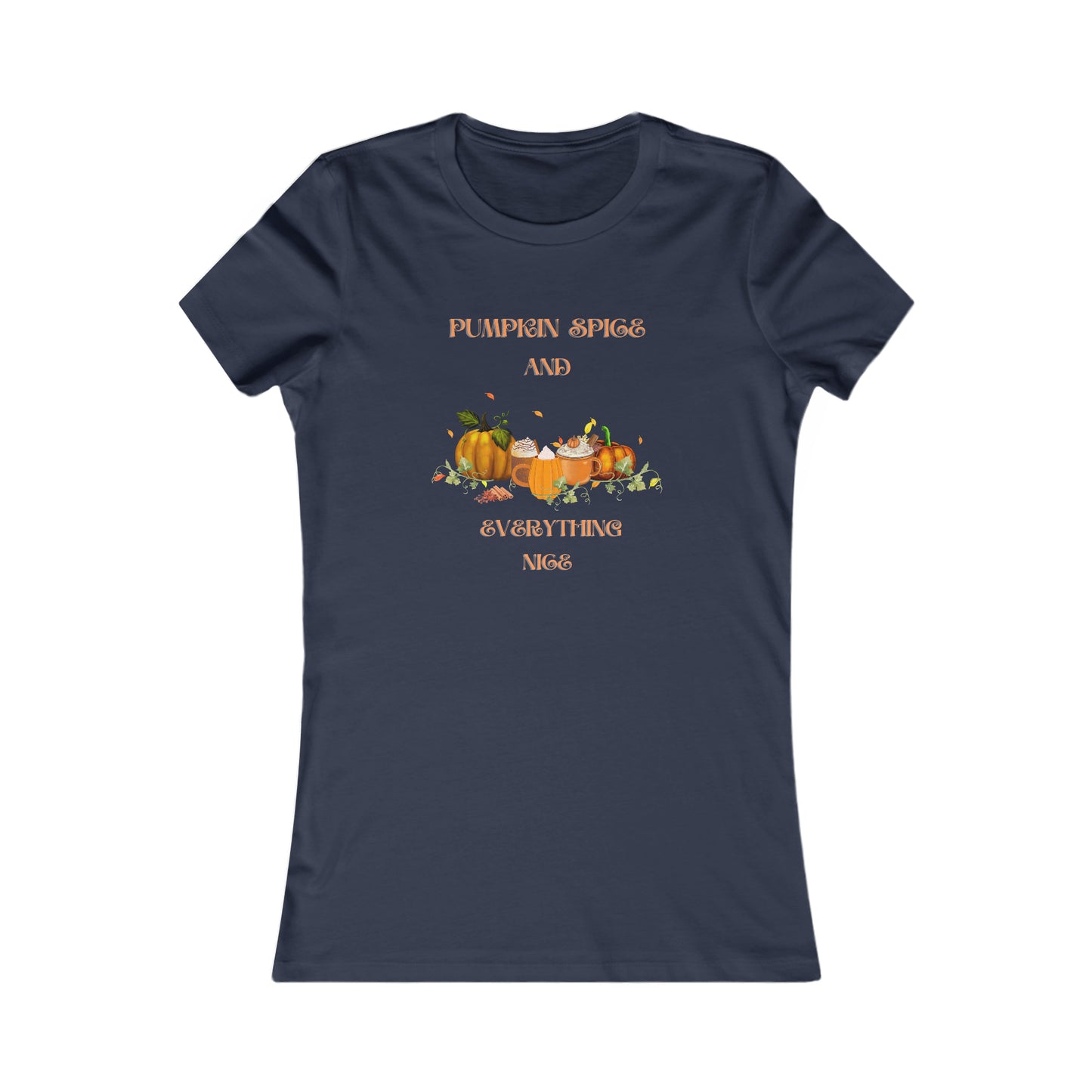 Pumpkin Spice and Everything Nice Women's Halloween Favorite Tee