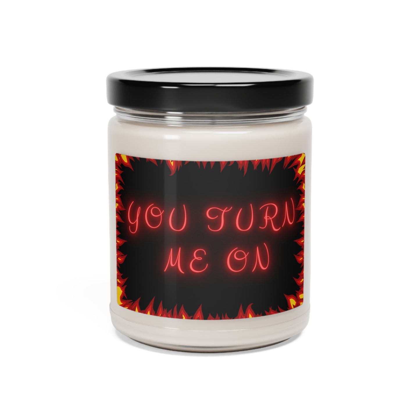 You Turn Me On, Scented Soy Candle, 9oz, Funny Candle Pun, Valentines Day Gift